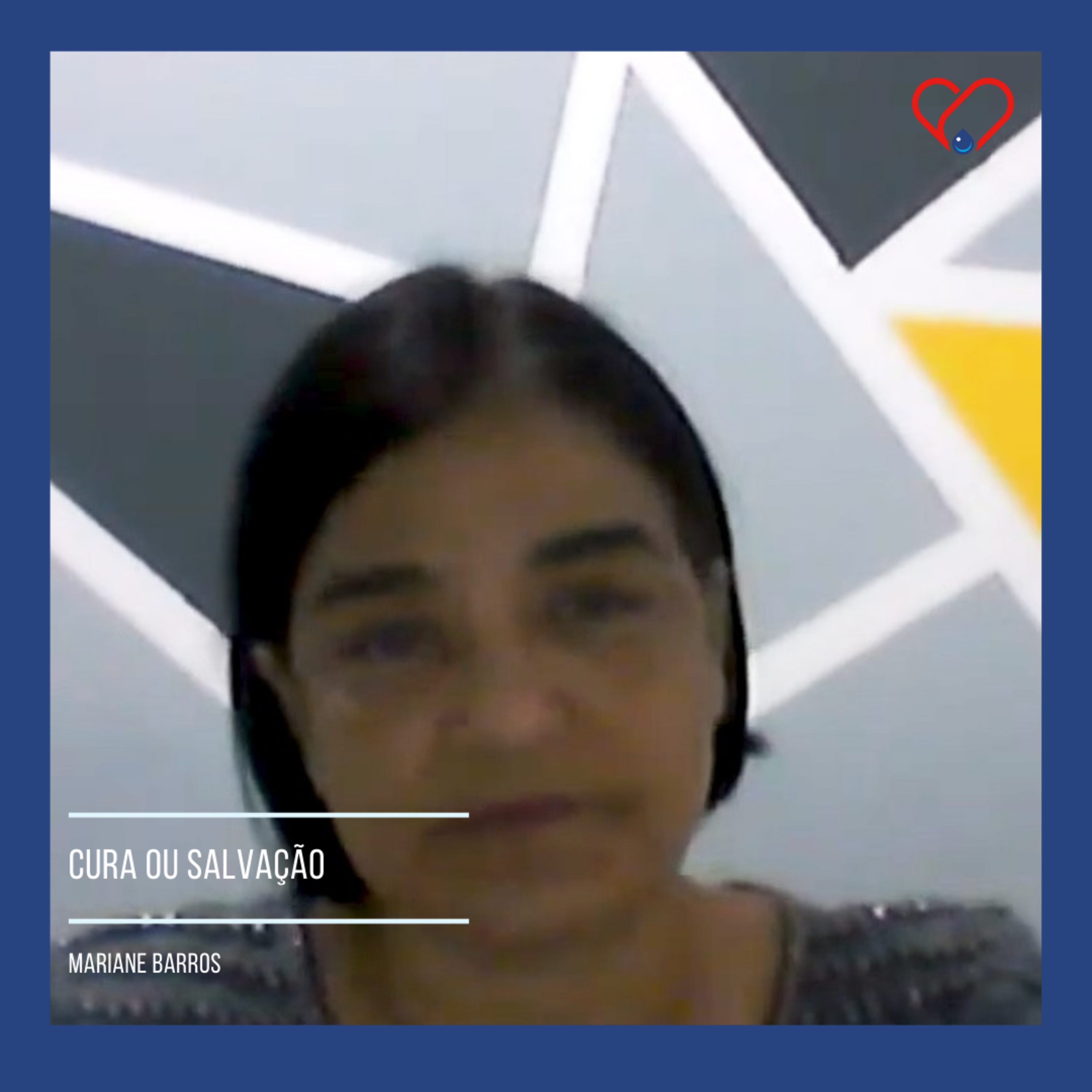 CURA OU SALVAÇÃO I Mariane Barros