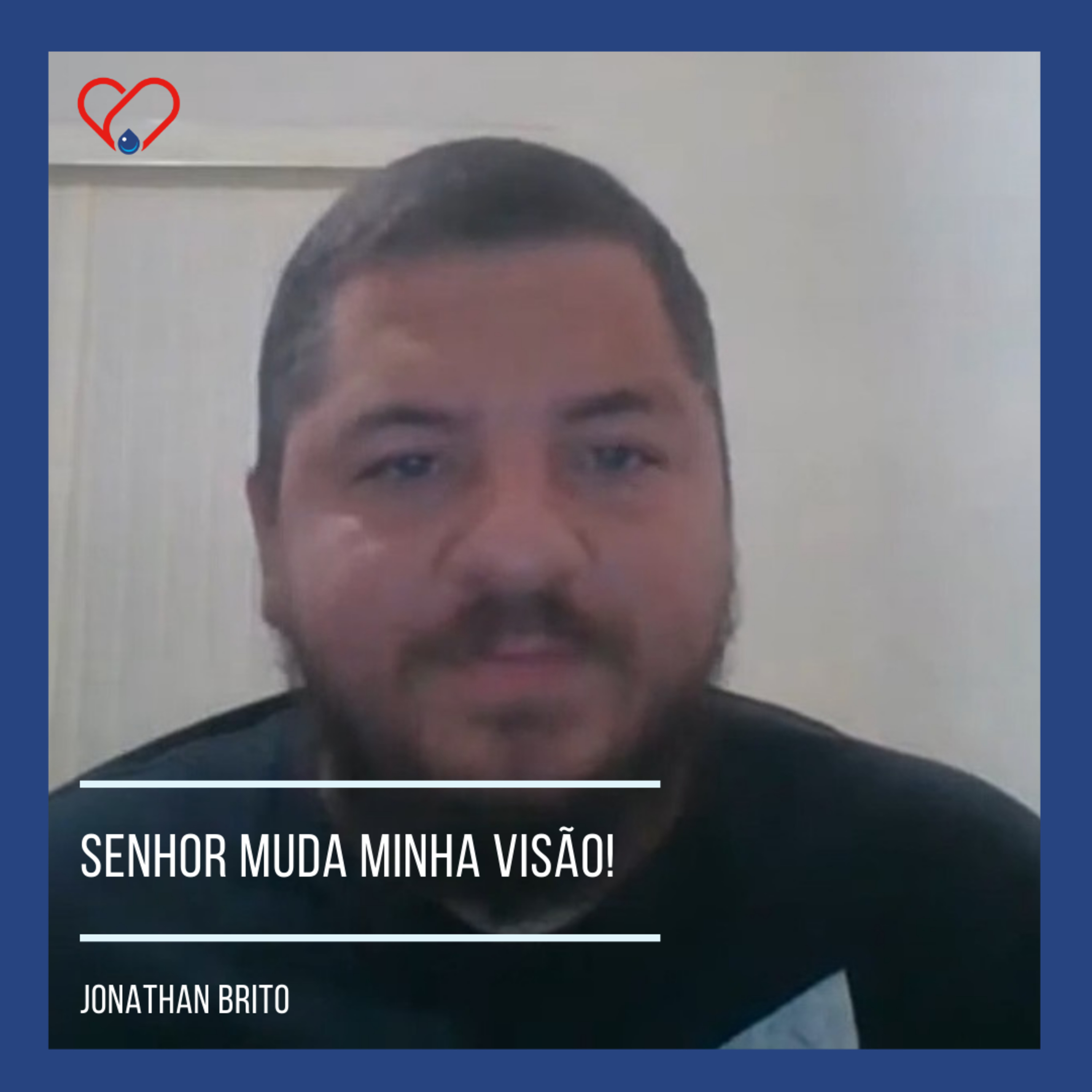 SENHOR MUDA A MINHA VISÃO I Jonathan Brito episode artwork