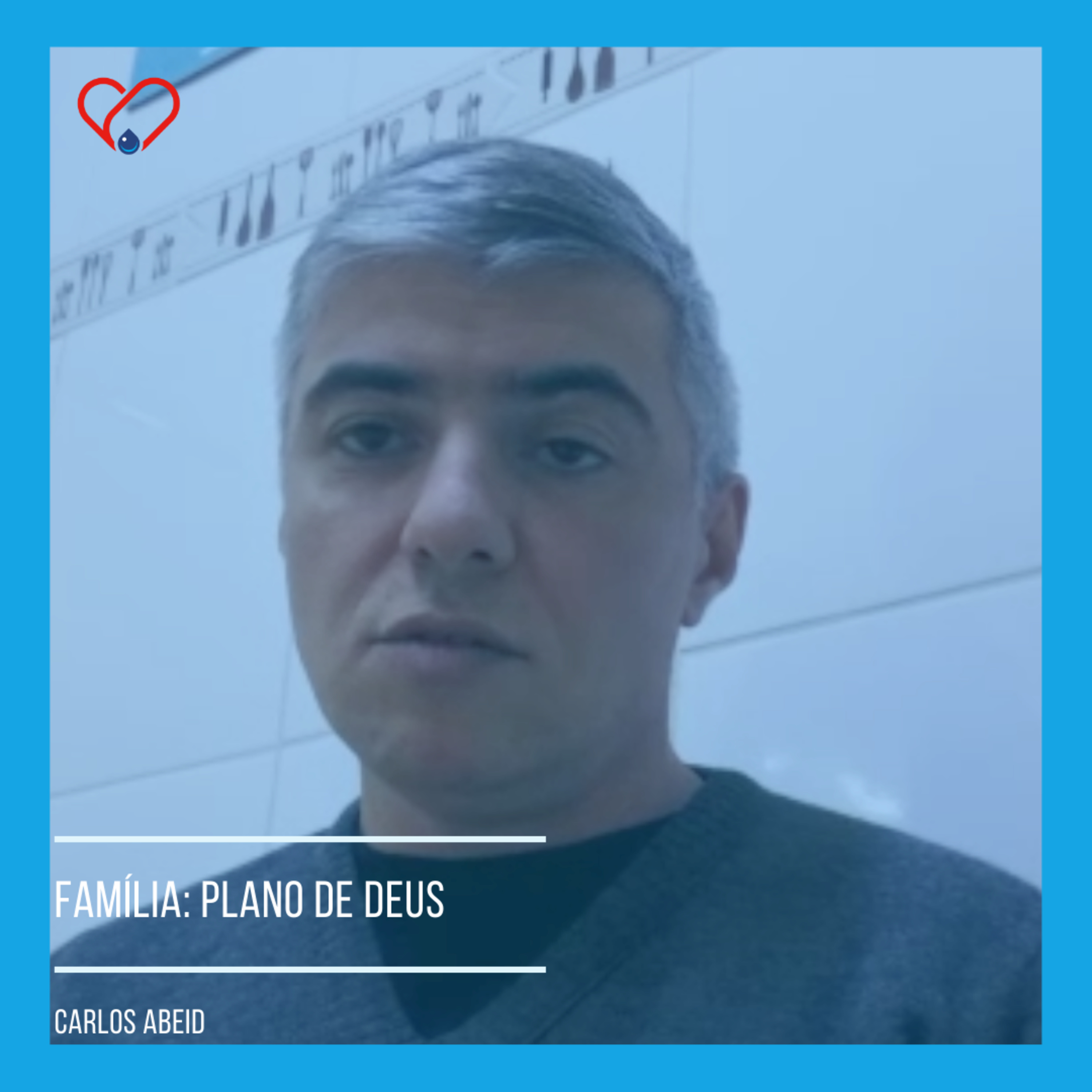 FAMÍLIA: PLANO DE DEUS | Carlos Abeid episode artwork