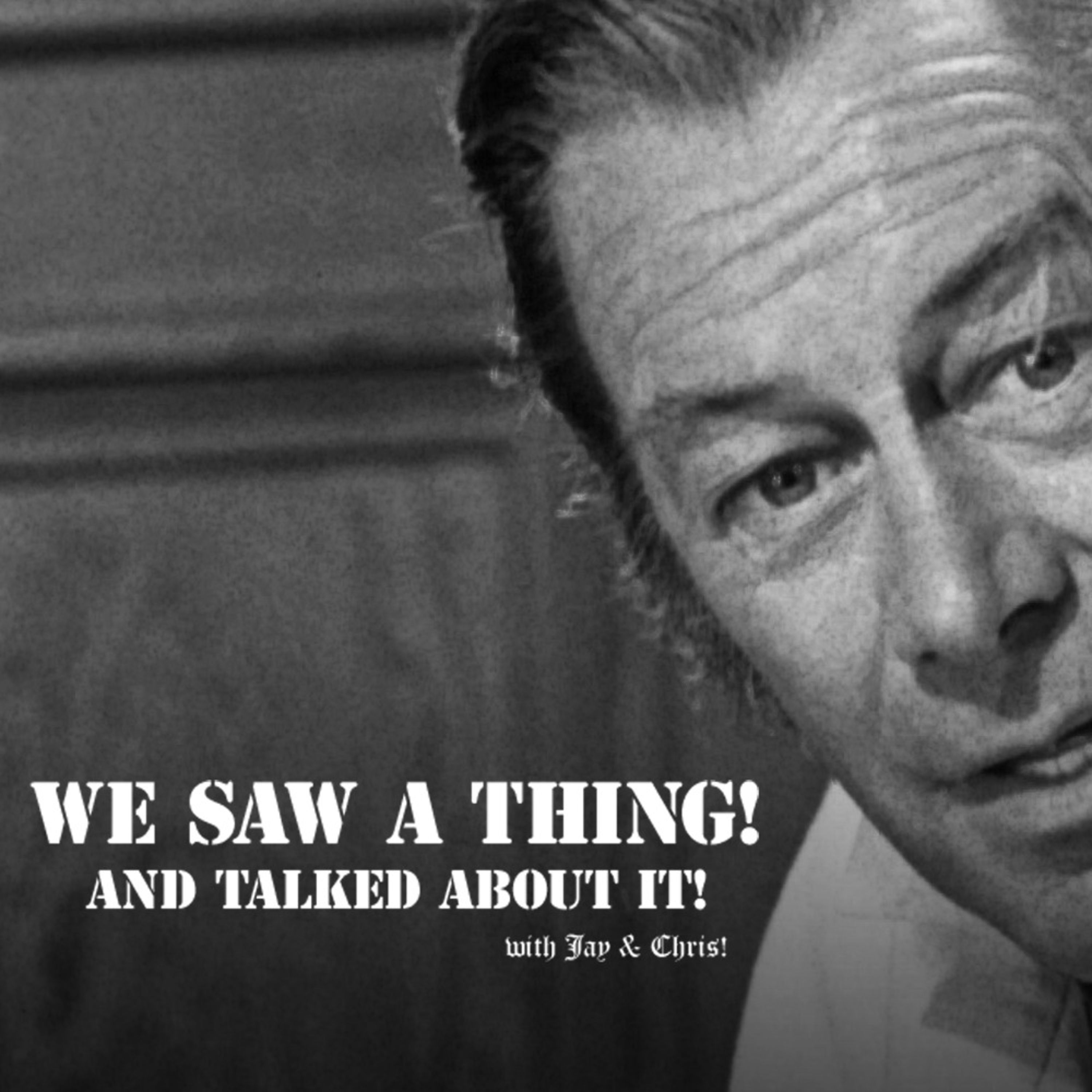 WE SAW A THING! and talked about it!