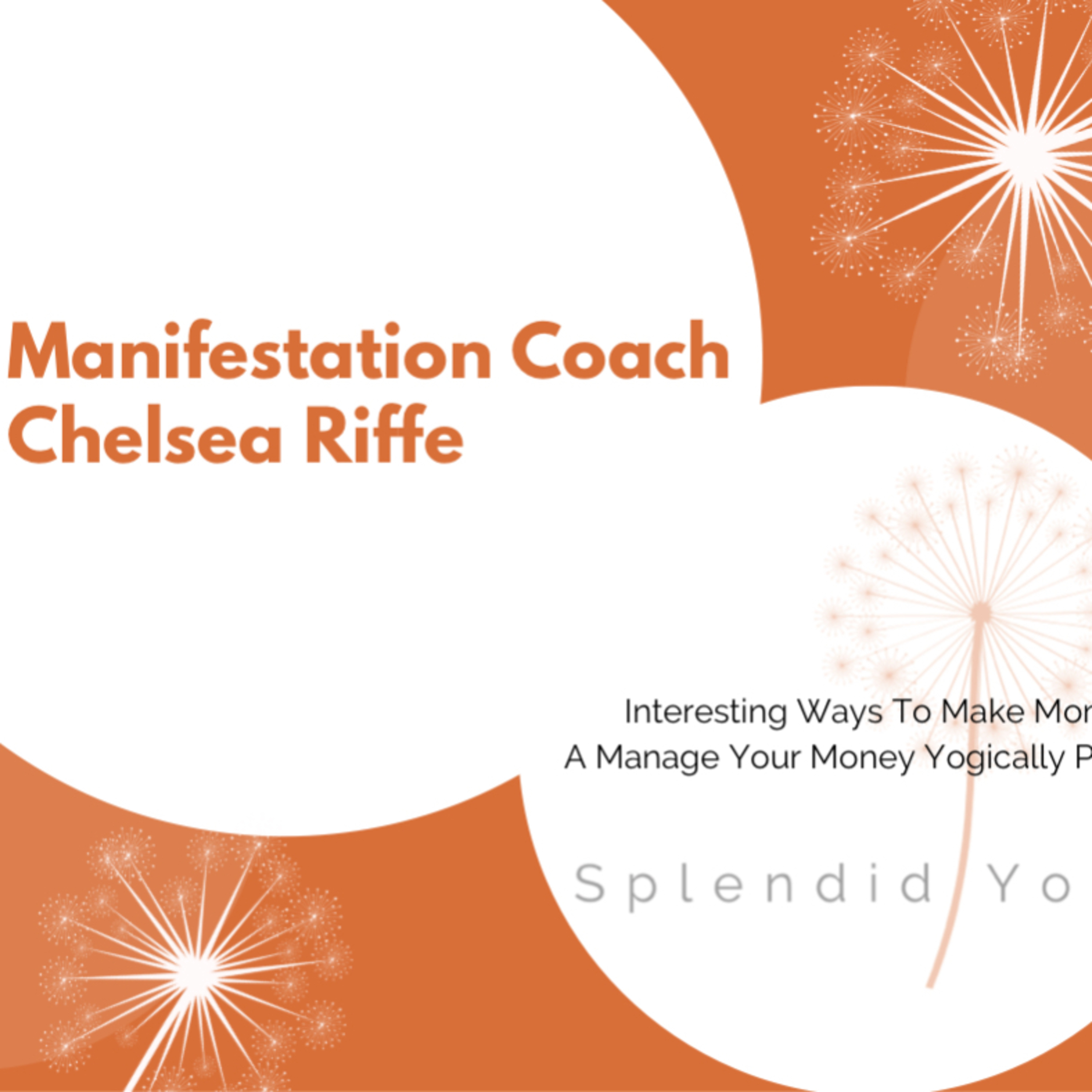 Splendid Yoga: Manage Your Money Yogically