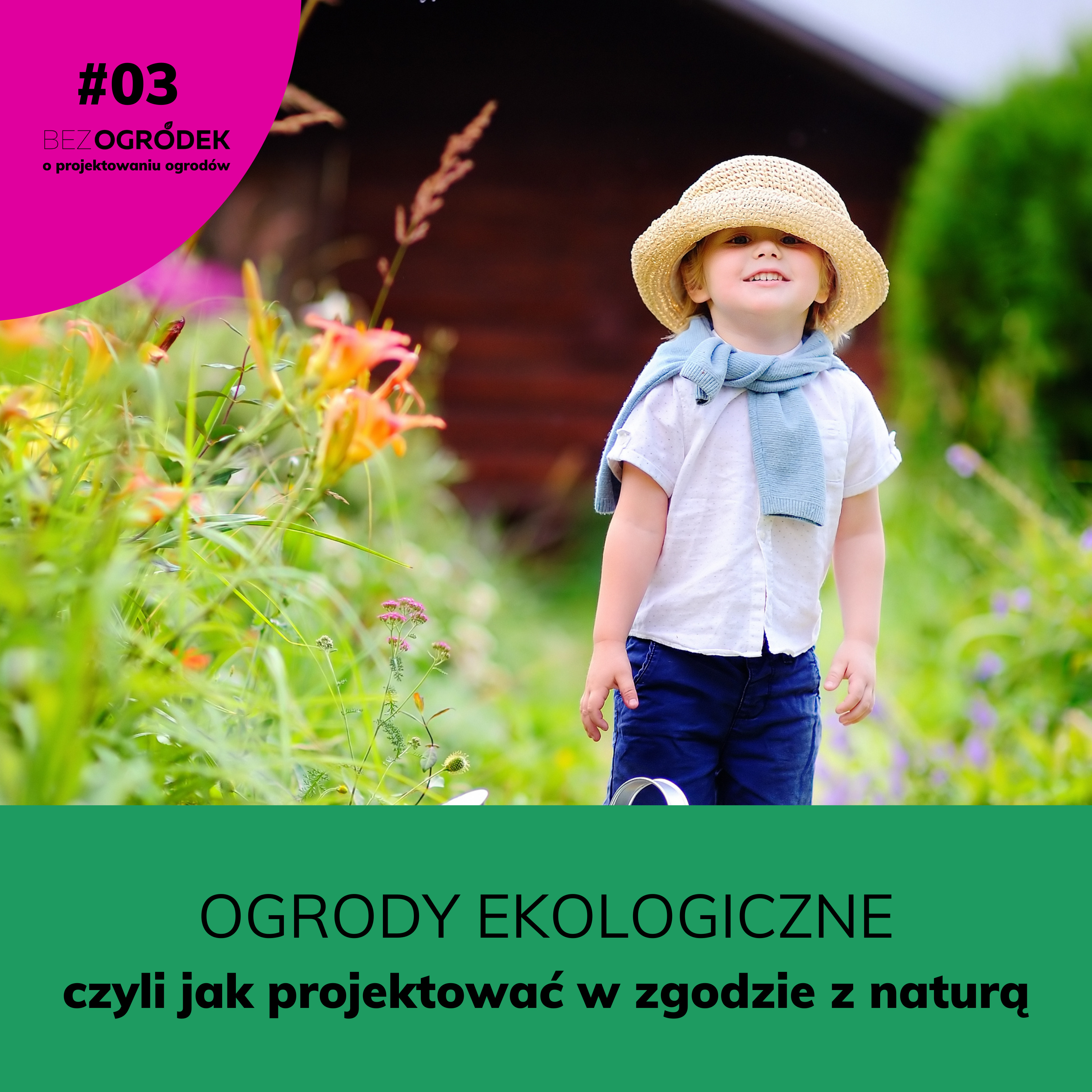 Bezogródek - pierwszy w Polsce podcast o projektowaniu ogrodów.