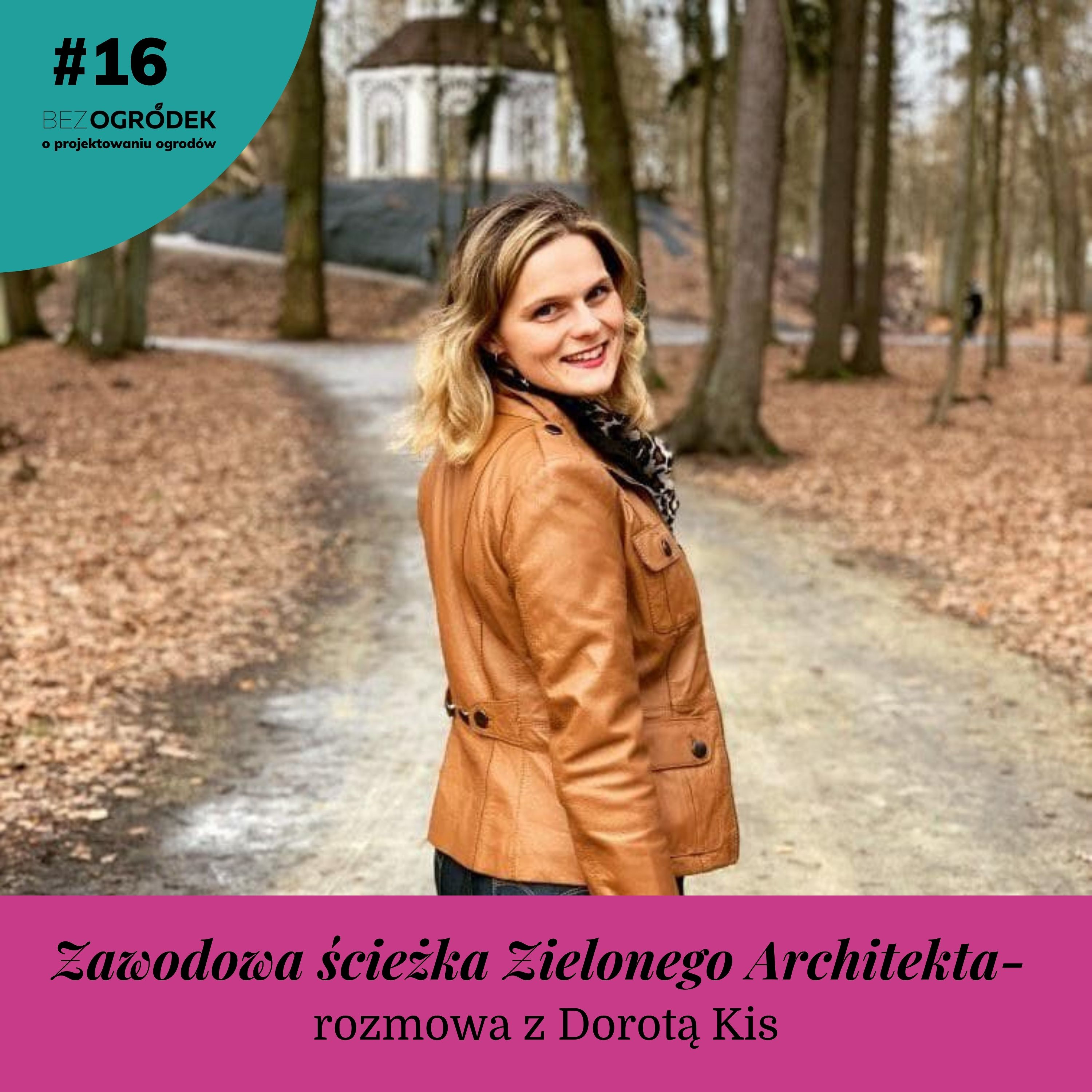 Bezogródek - pierwszy w Polsce podcast o projektowaniu ogrodów.