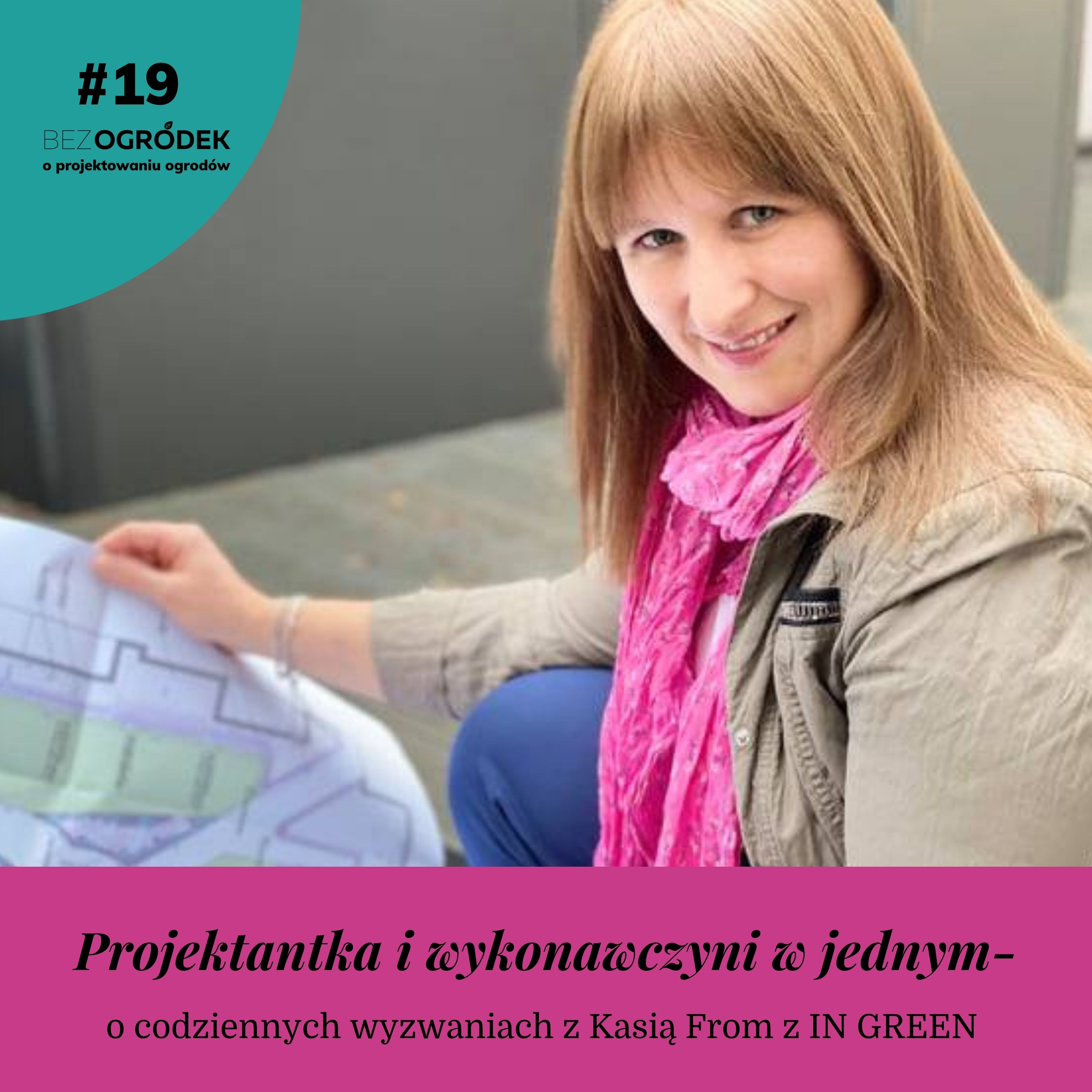 Bezogródek - pierwszy w Polsce podcast o projektowaniu ogrodów.
