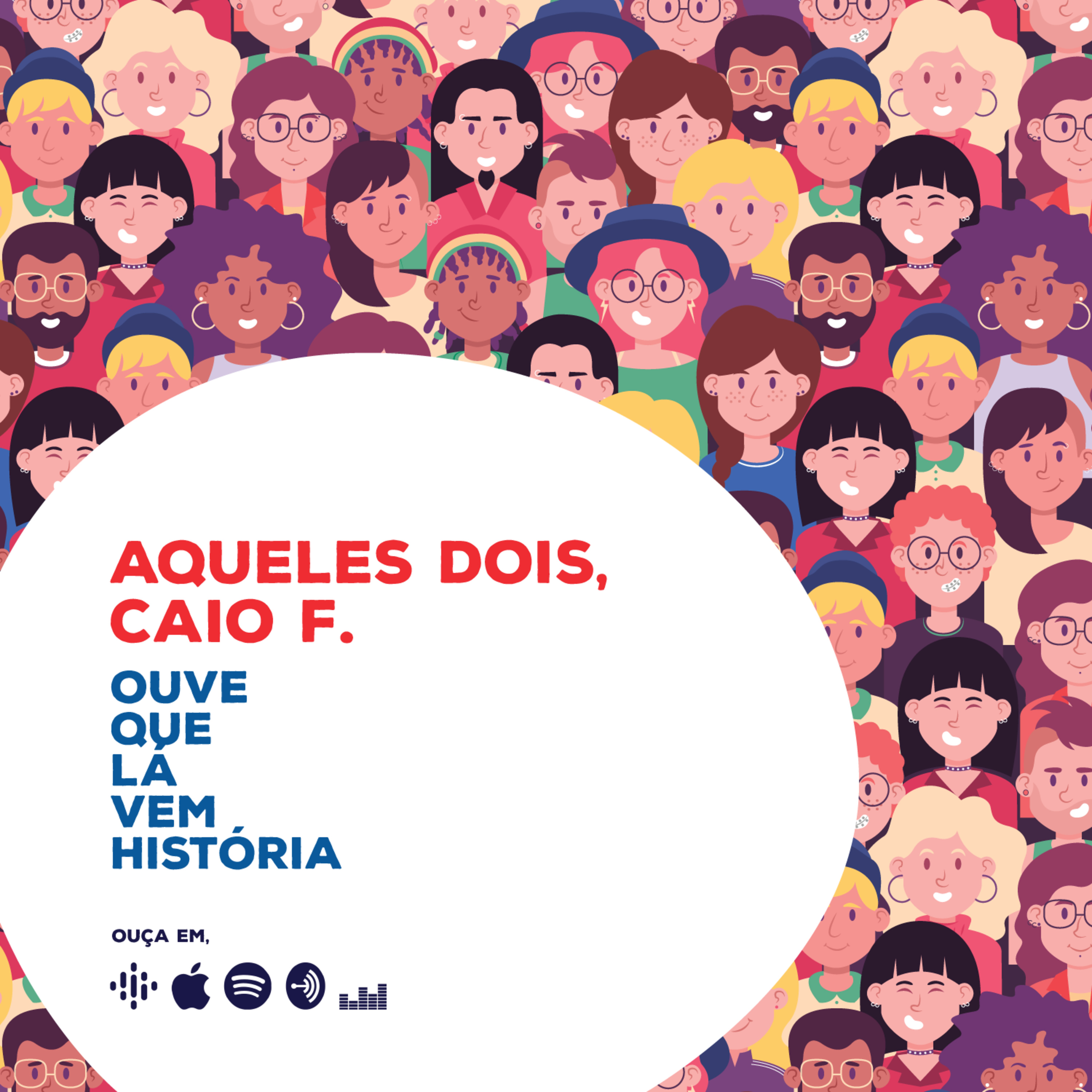 Ouve que lá vem história