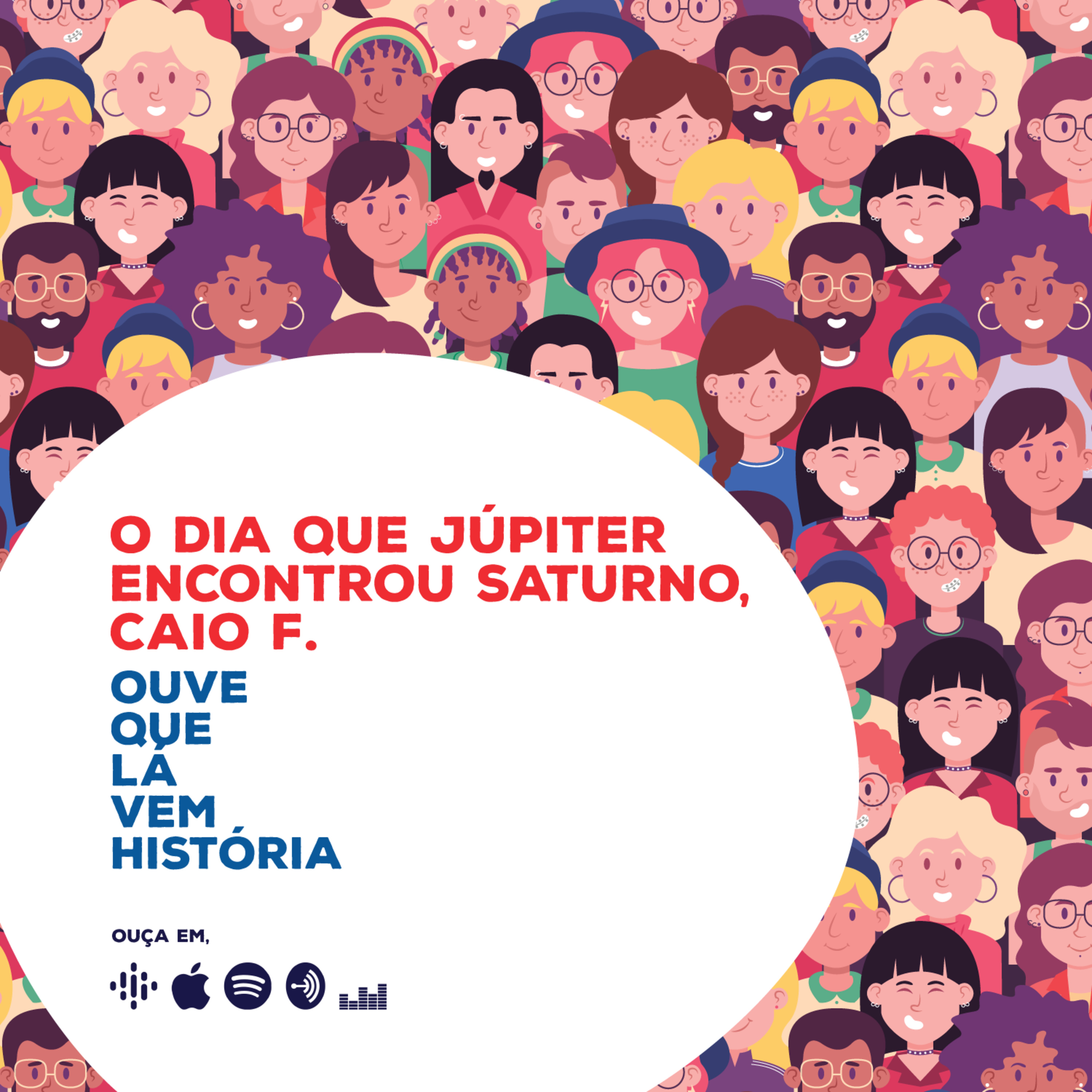 Ouve que lá vem história