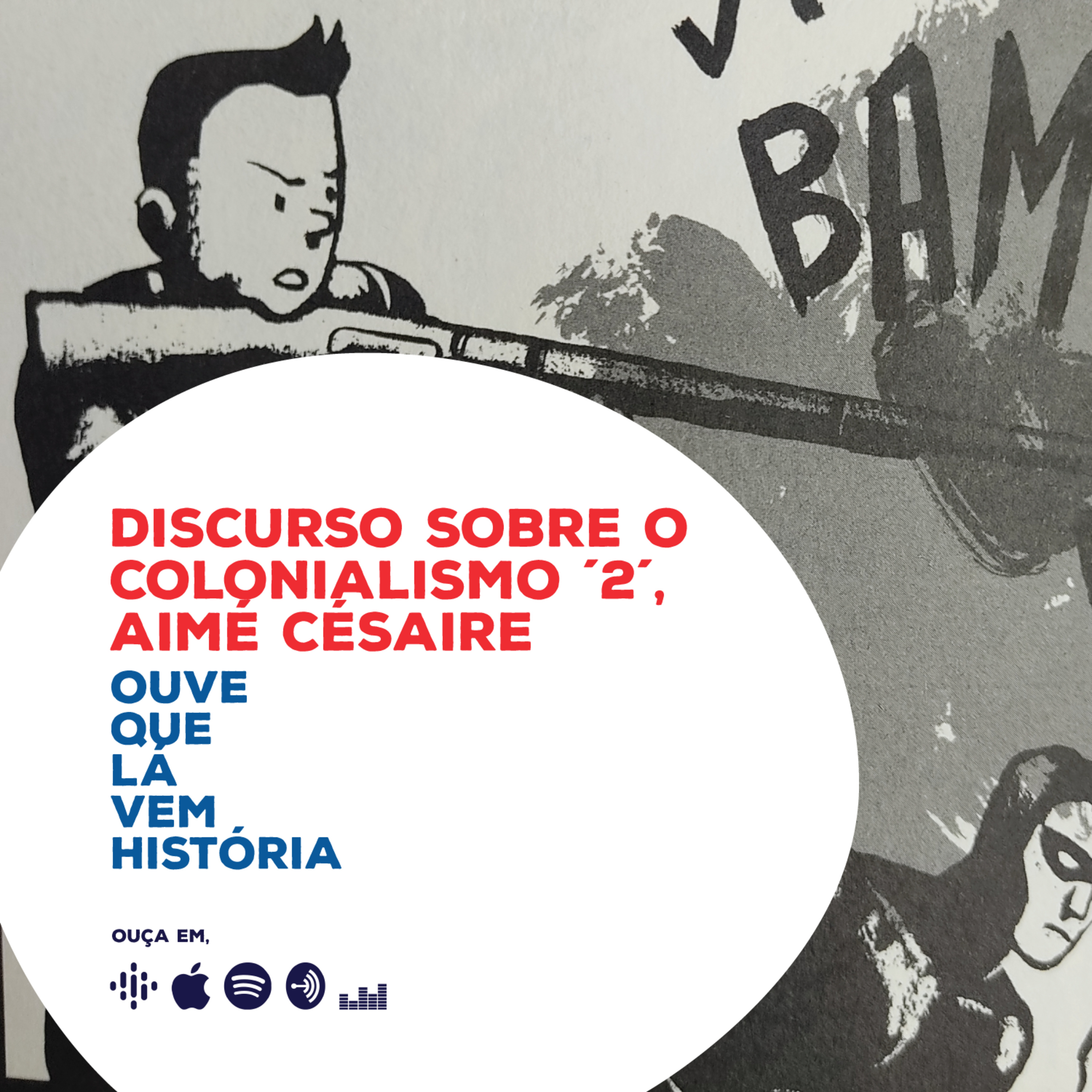 Ouve que lá vem história