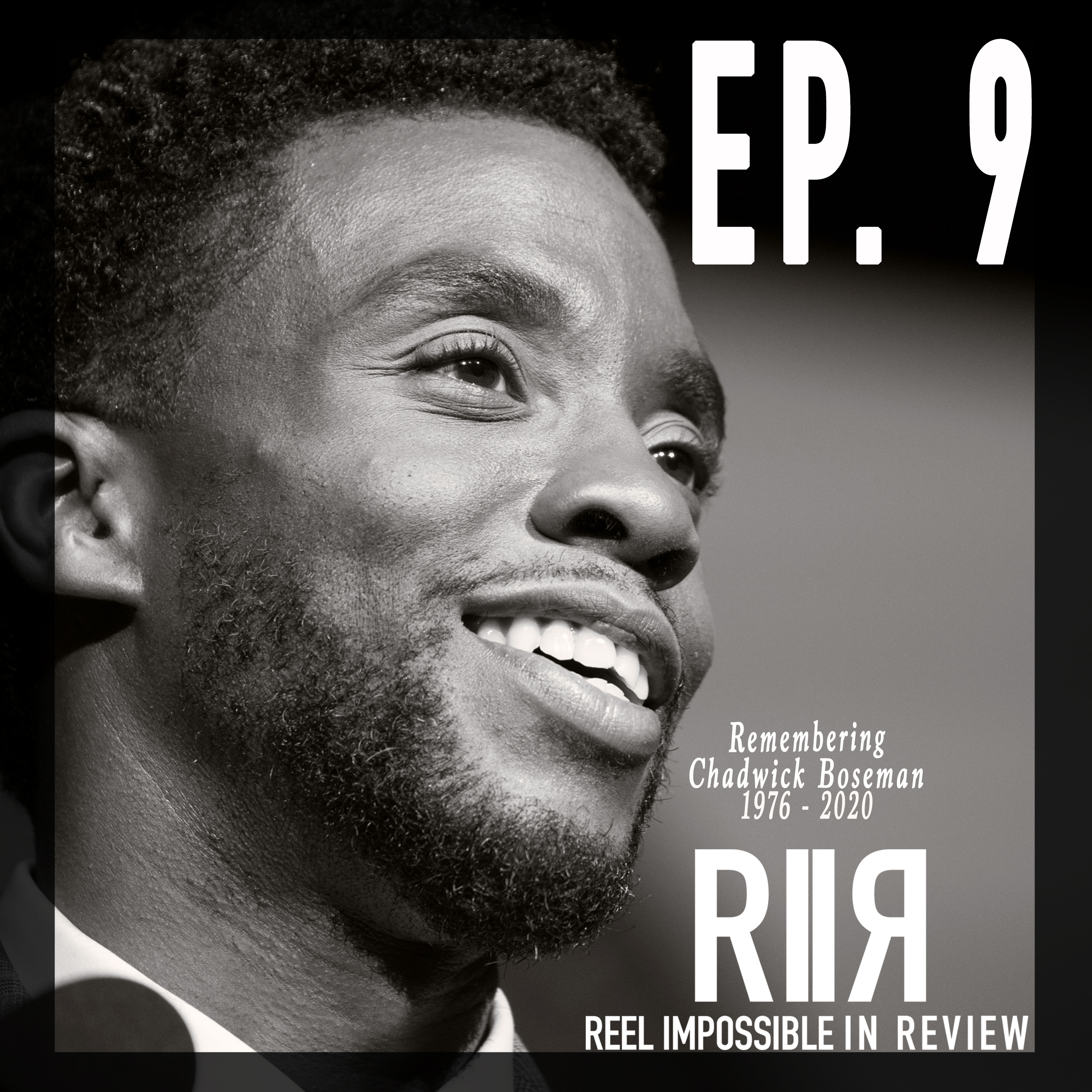 Ep. 9 Remembering Chadwick Boseman episode artwork