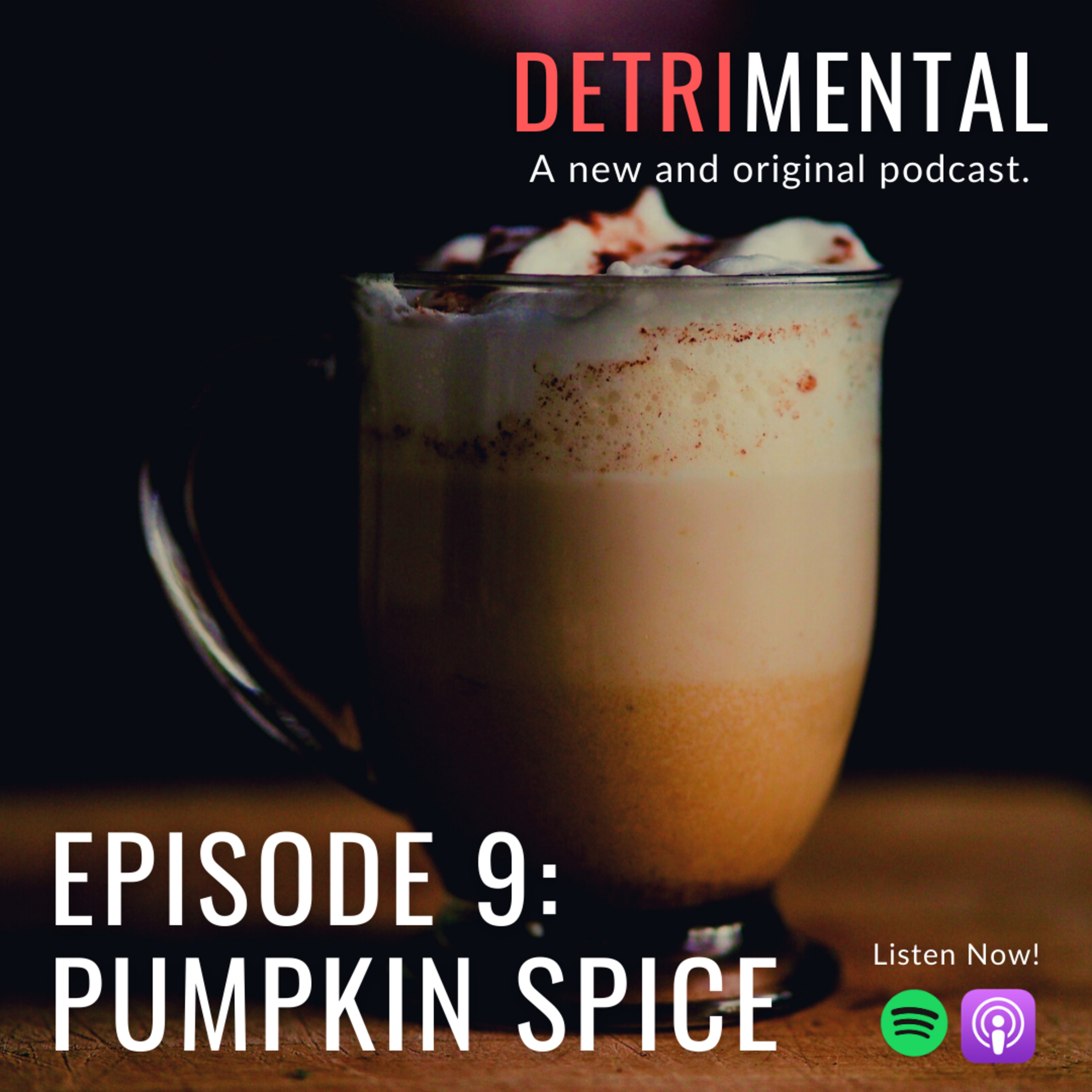 Episode 9: Pumpkin Spice episode artwork