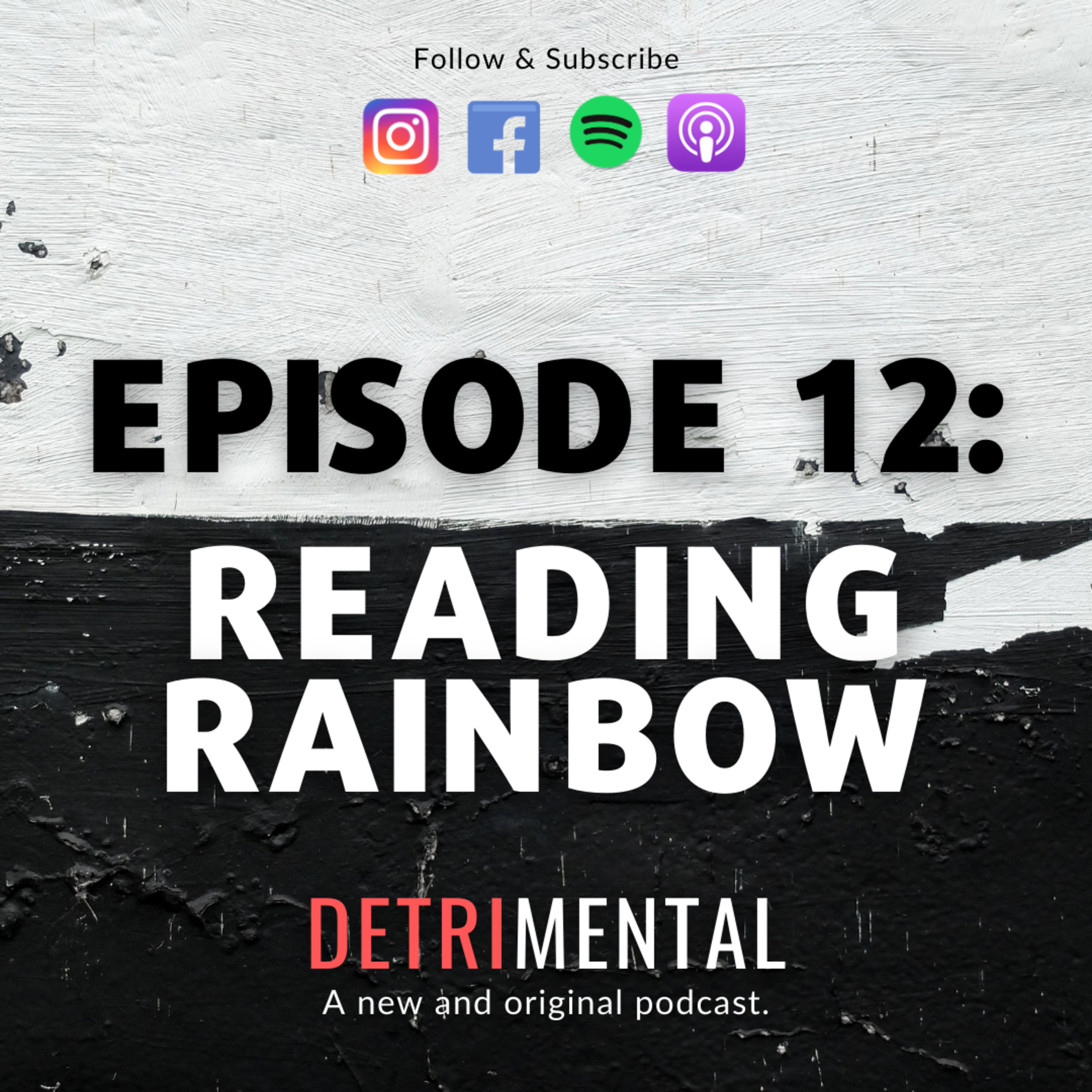 Episode 12: Reading Rainbow episode artwork