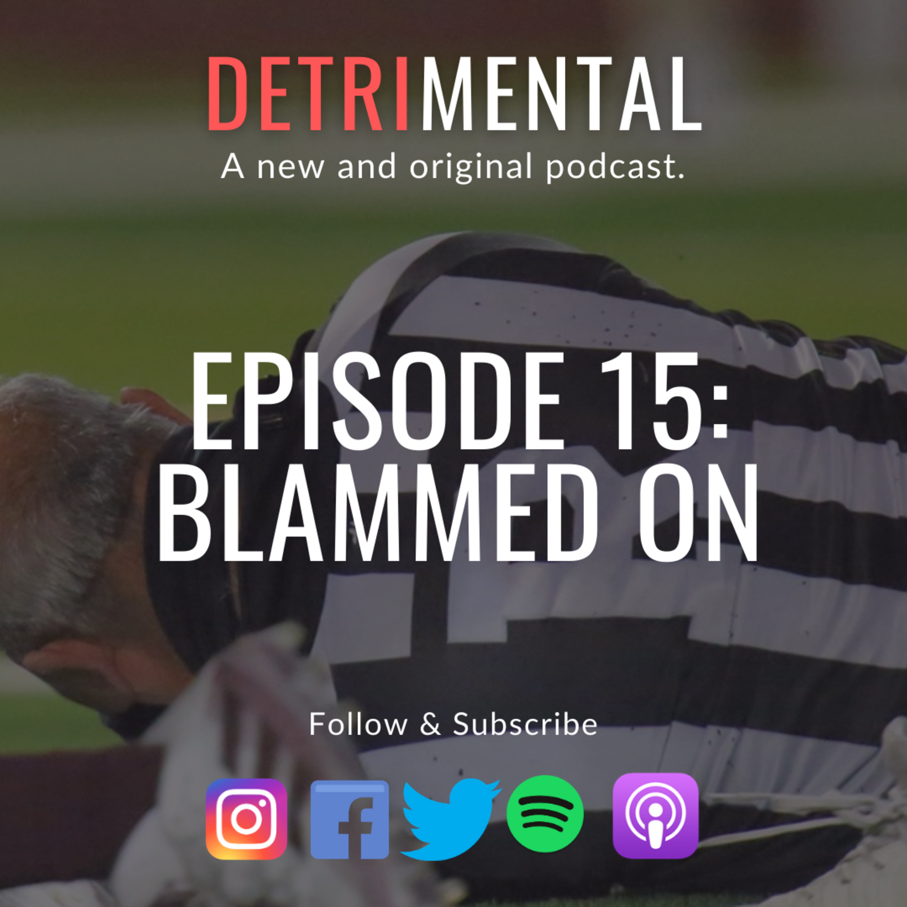 Episode 15: Blammed On episode artwork