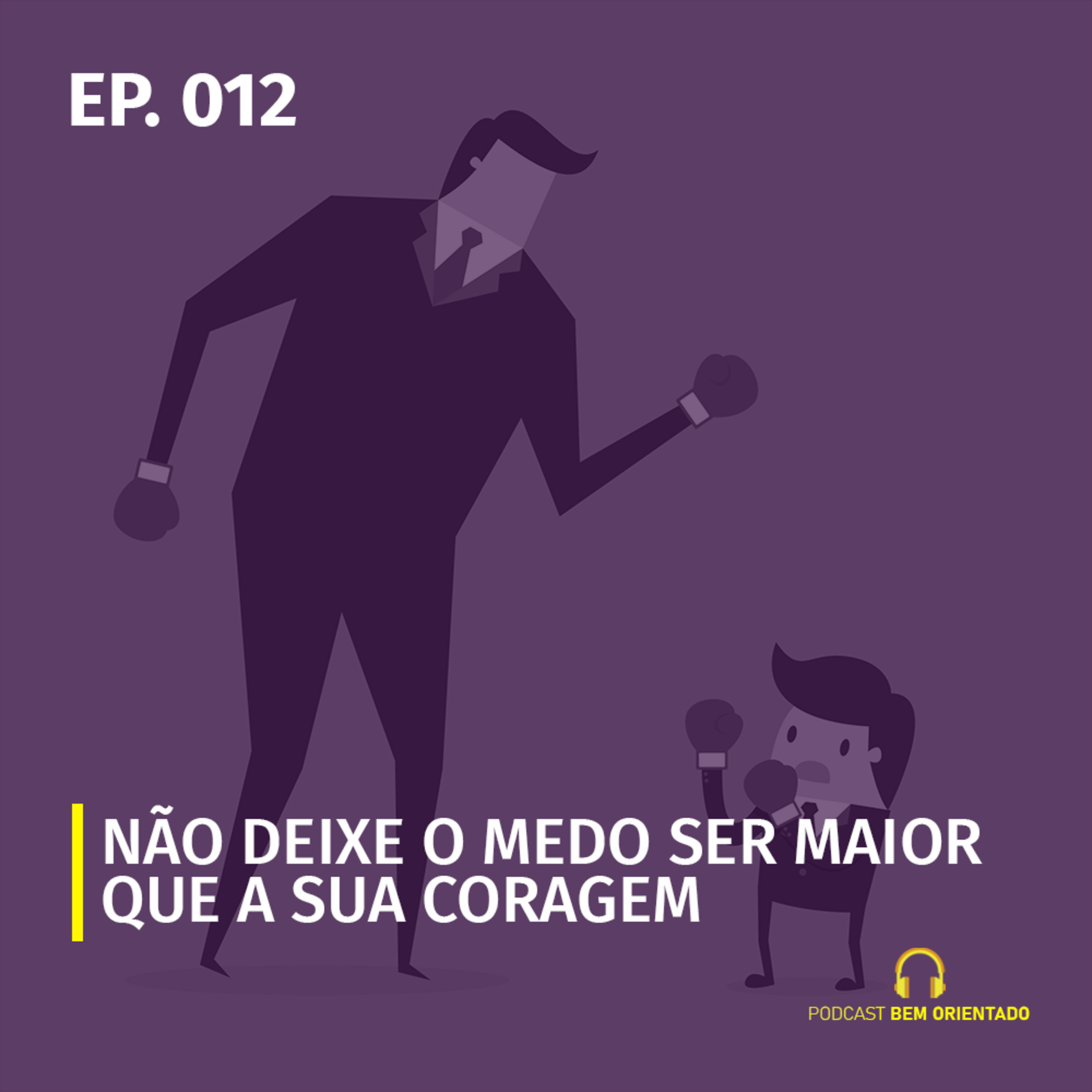 Bem Orientado - Podcast de Marketing, Crescimento Pessoal e Negócios