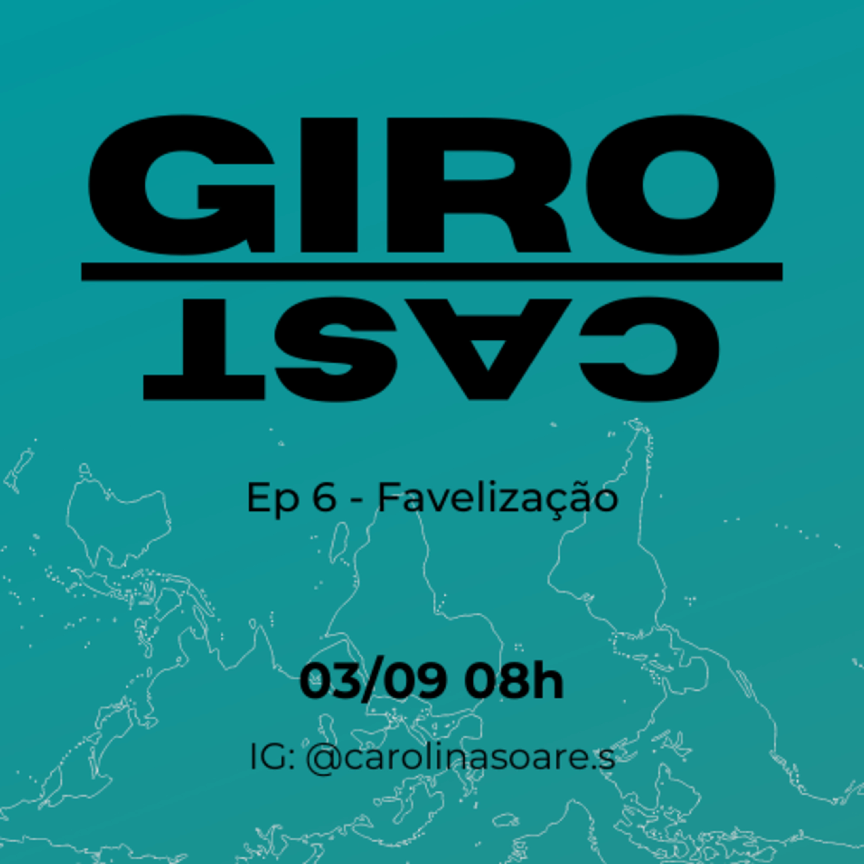 Giro 06 - Favelização episode artwork