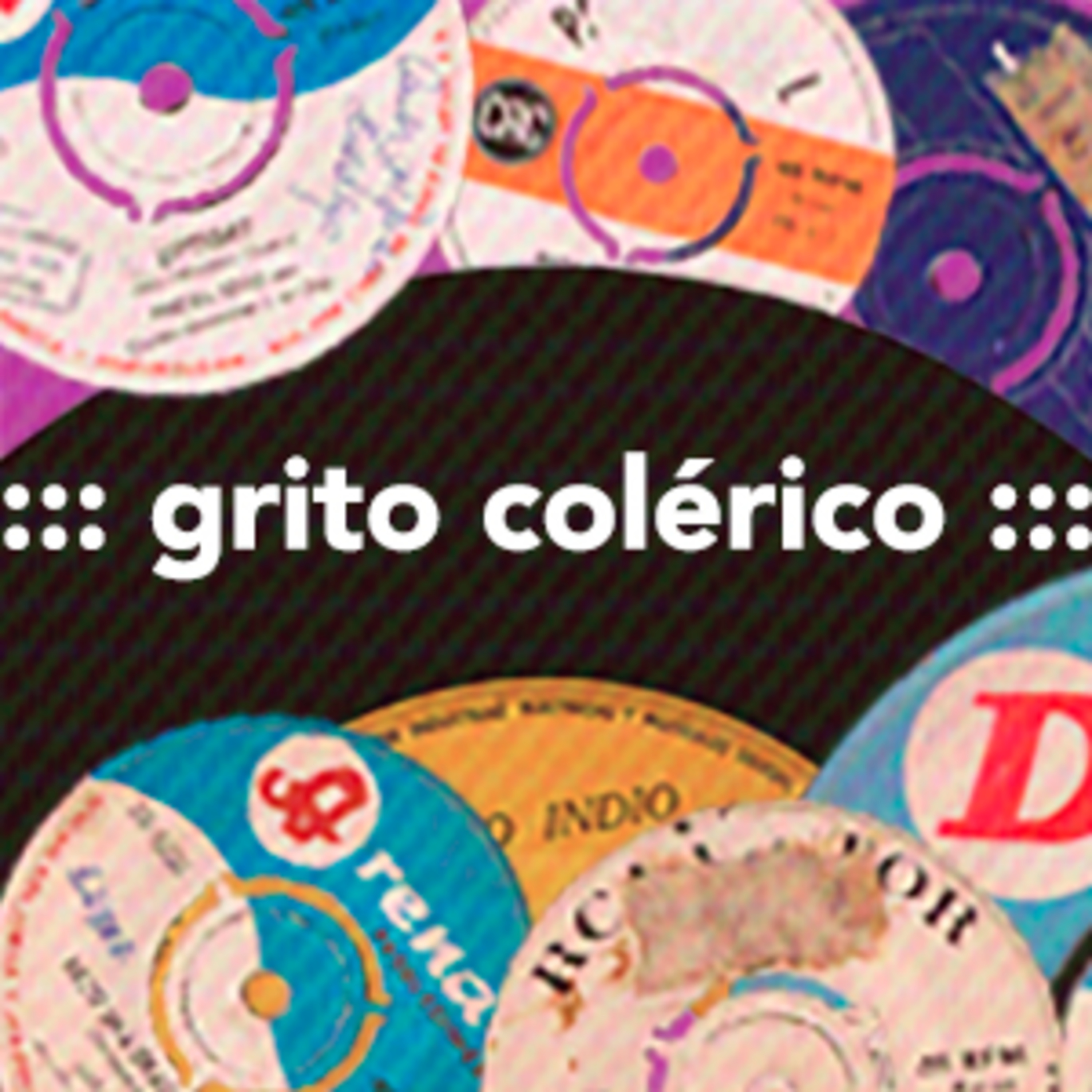 Grito Colérico Show