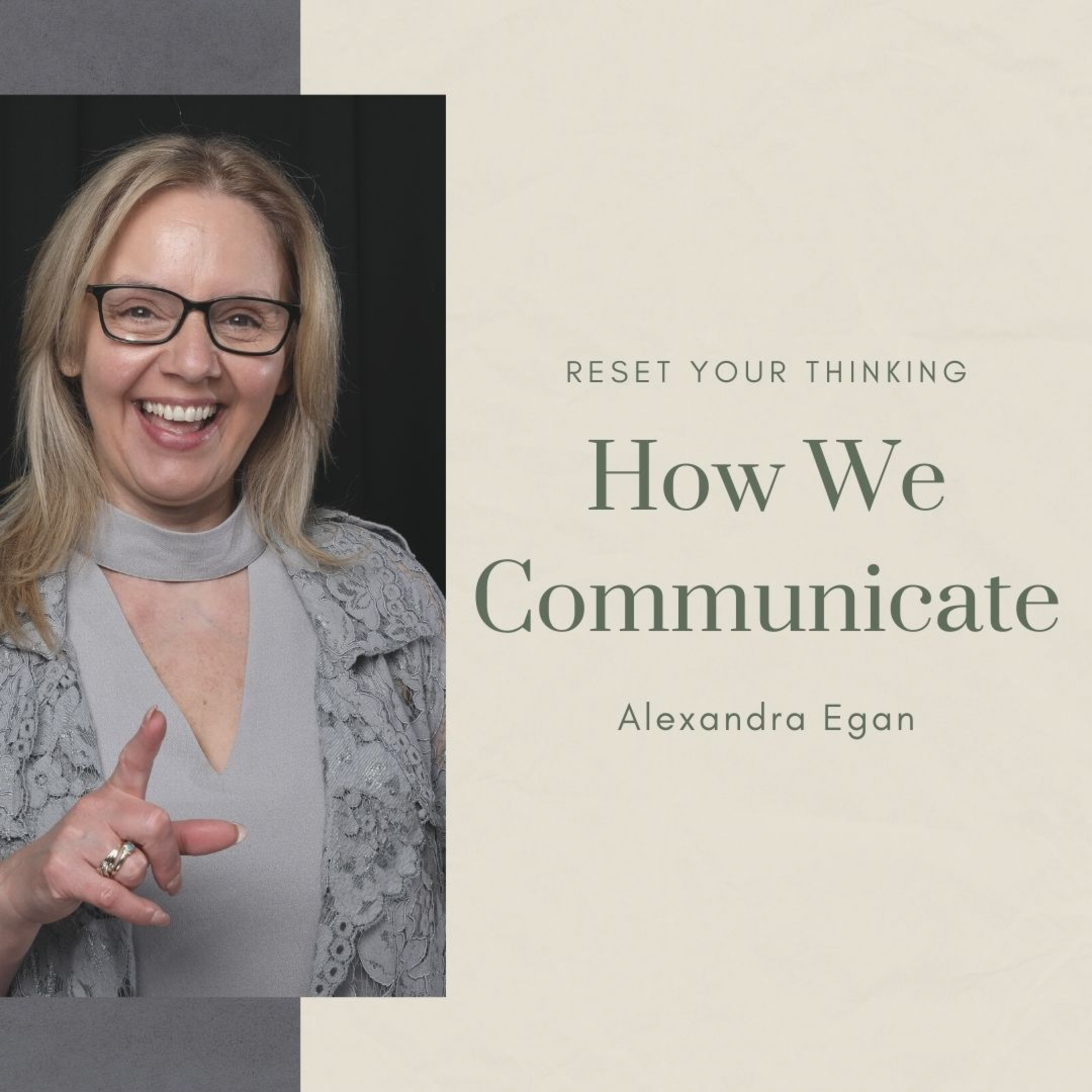 RESET Your Thinking to identify the critical gaps in your communication
