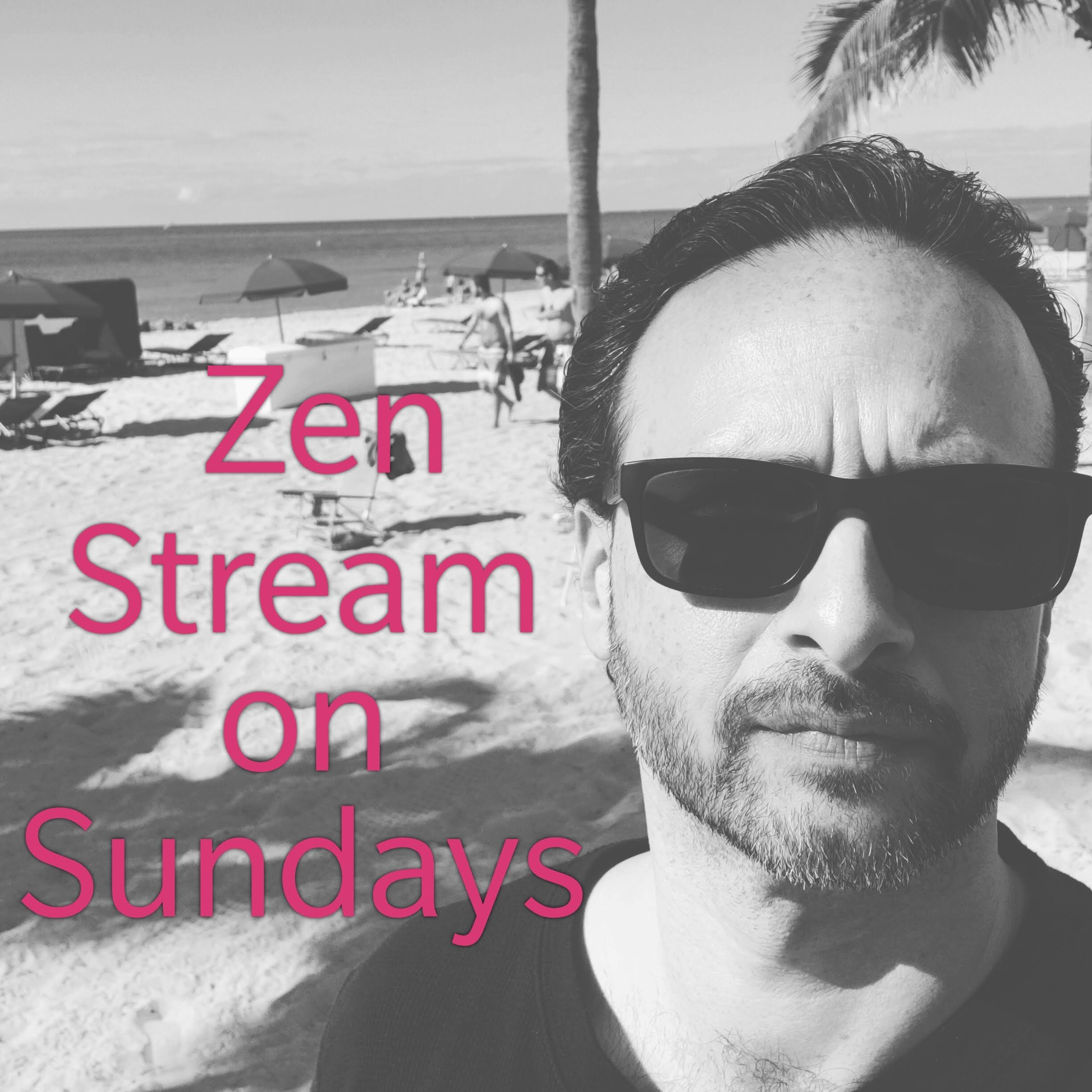 Zen Stream on Sundays - The Antidote for the Overly Controlling Mind