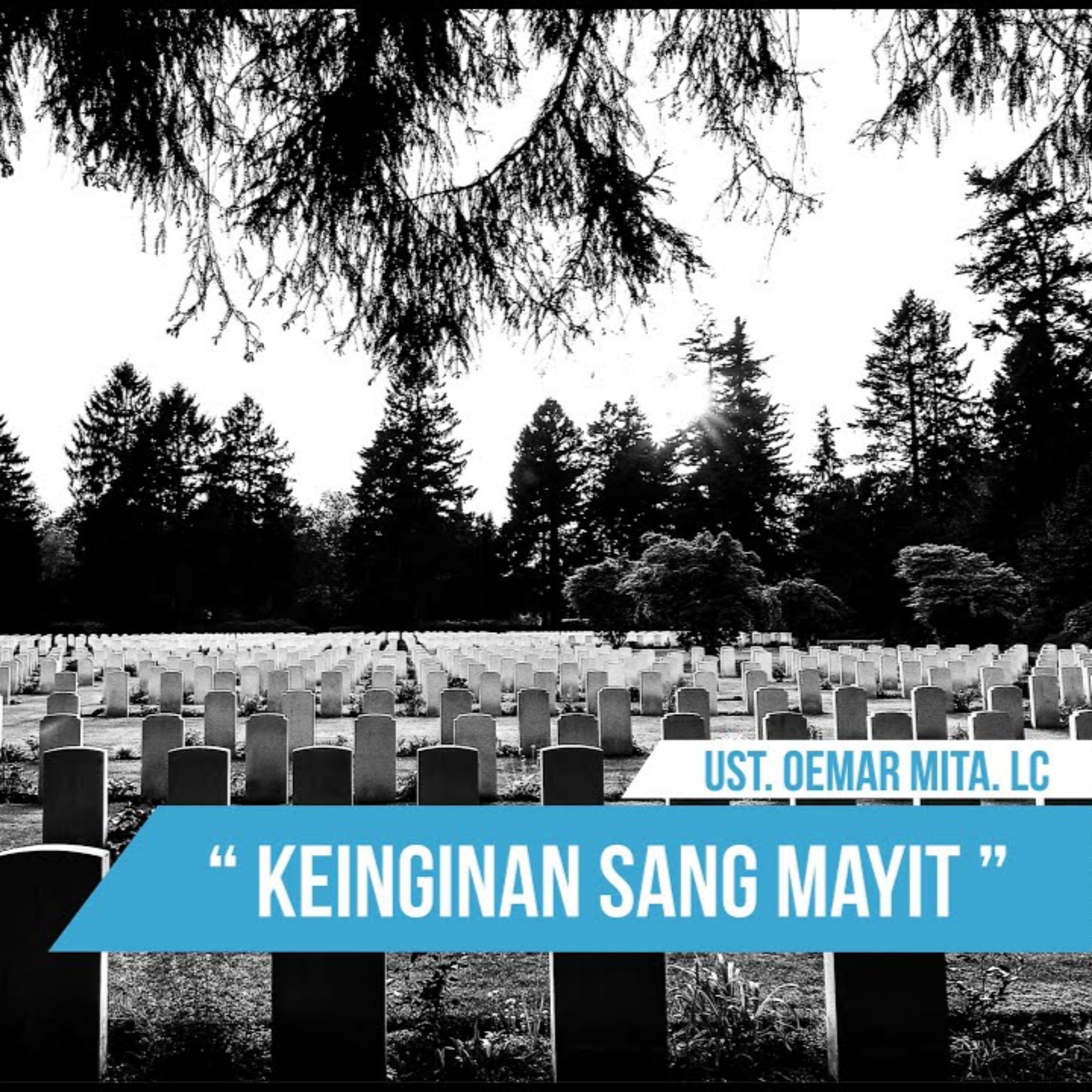 Keinginan Sang Mayit - Ustadz Oemar Mita episode artwork