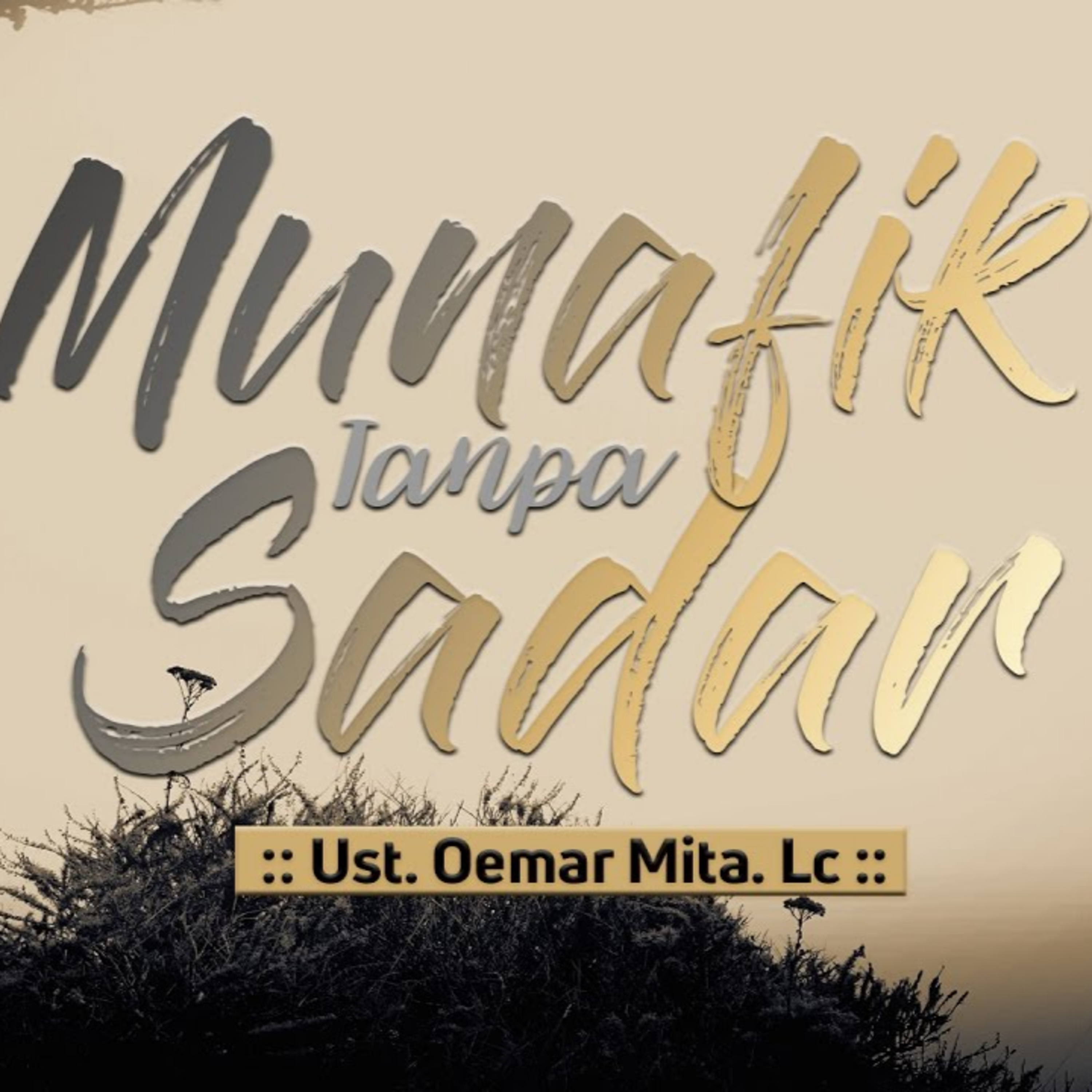 Munafik Tanpa Sadar - Ustadz Oemar Mita episode artwork