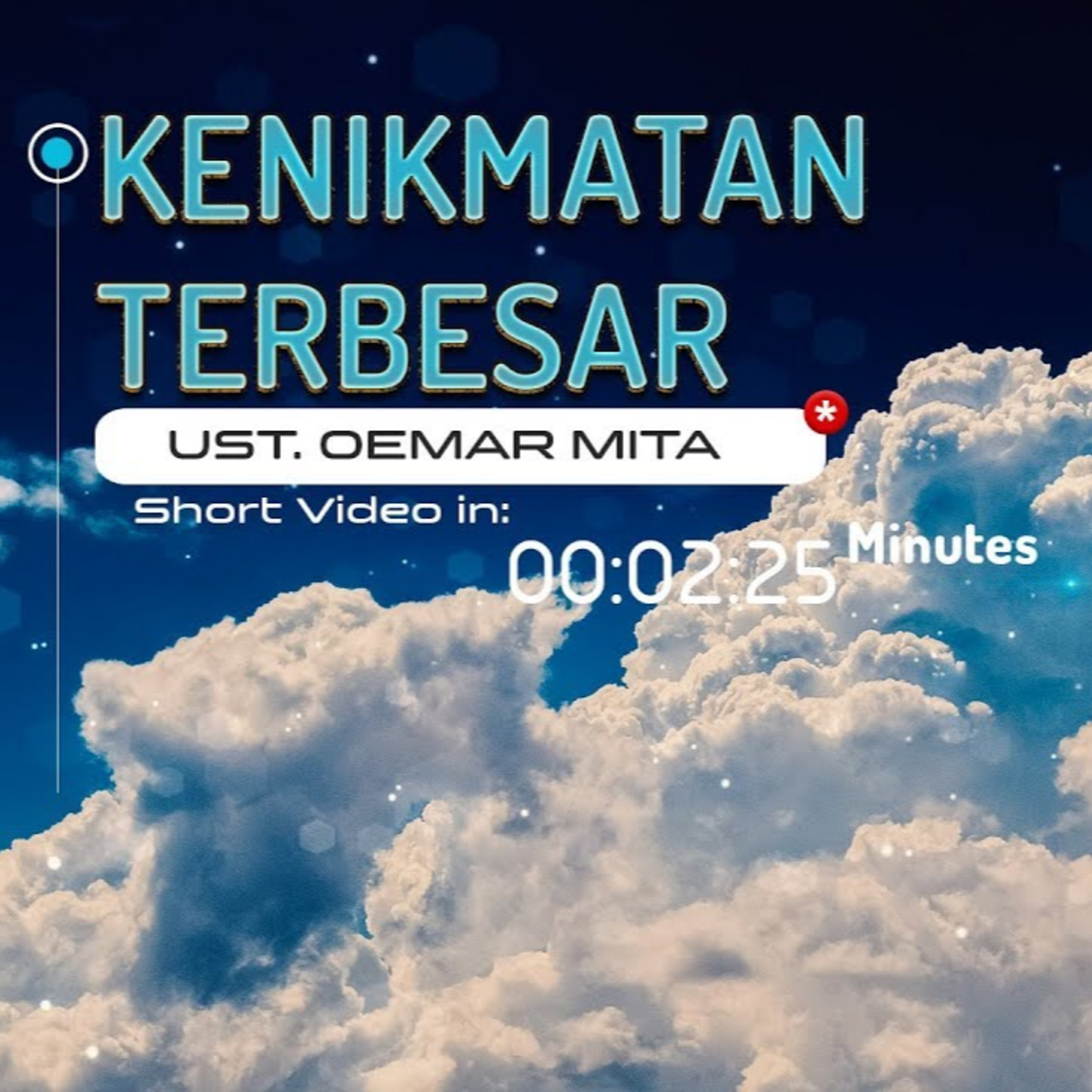 Kenikmatan Terbesar - Ustadz Oemar Mita