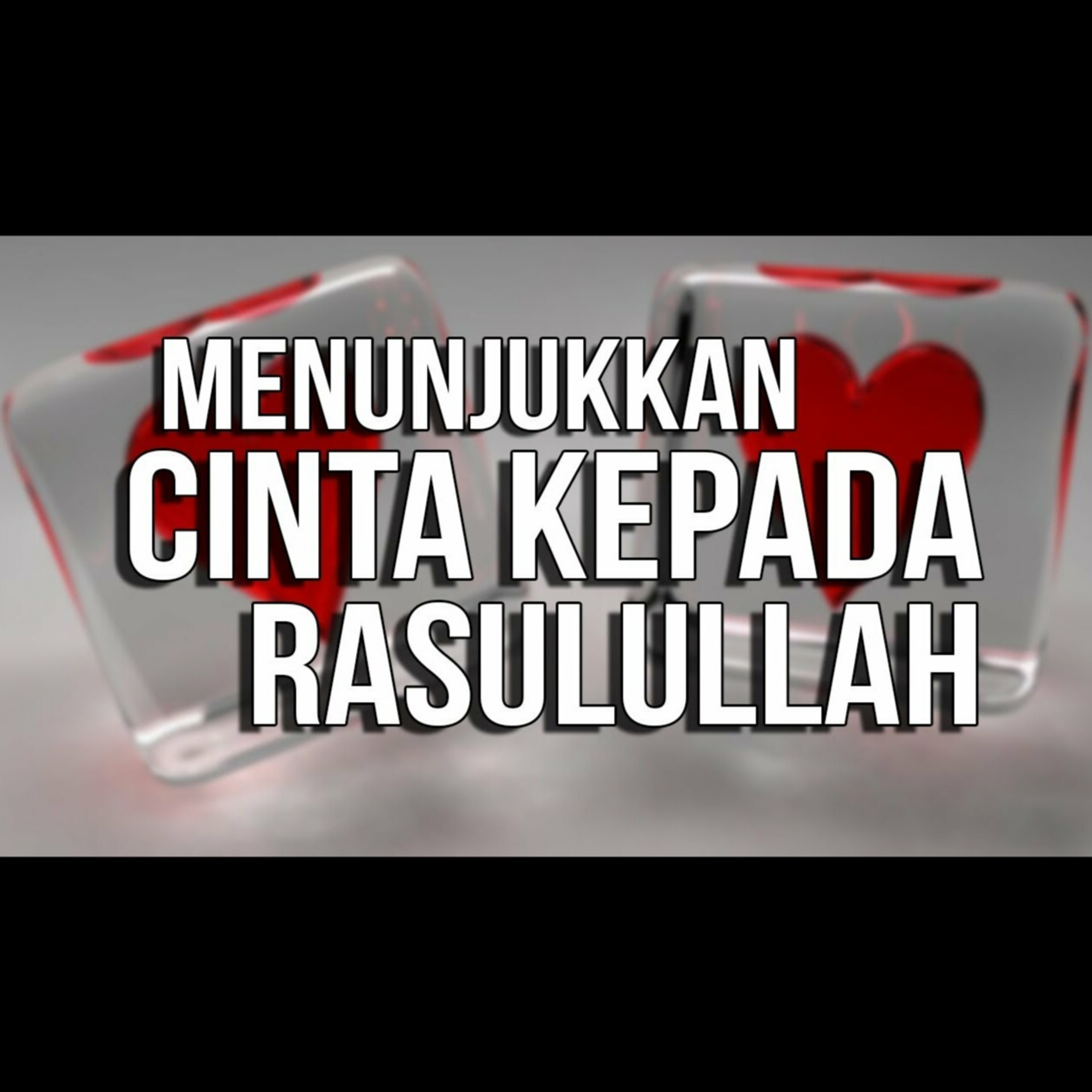 Cara Menunjukkan Cinta kepada Rasulullah - Ustadz Oemar Mita episode artwork