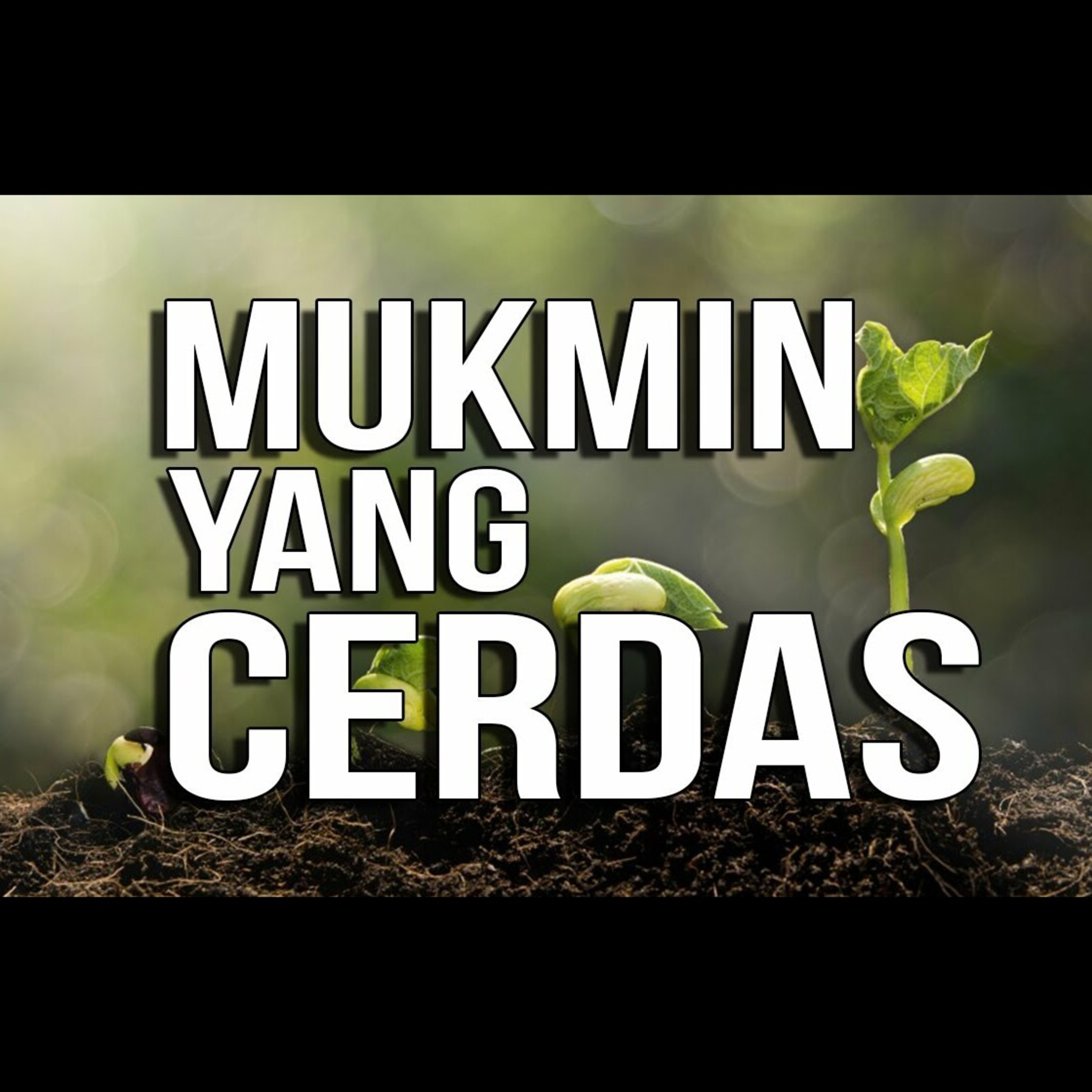 Siapakah Mukmin yang Cerdas itu - Ustadz Oemar Mita episode artwork