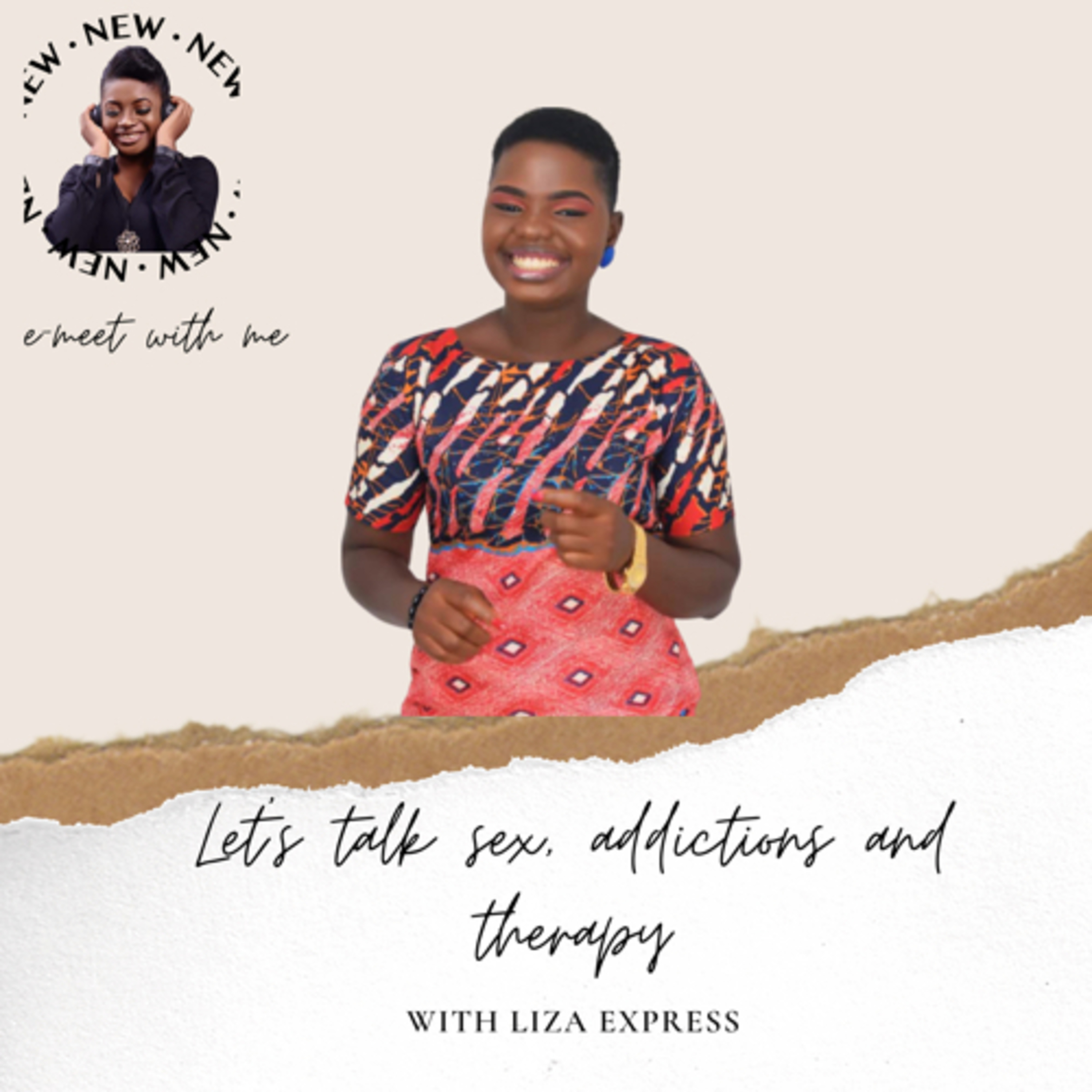 Let’s talk Sex, Addictions and Therapy with Liza Express