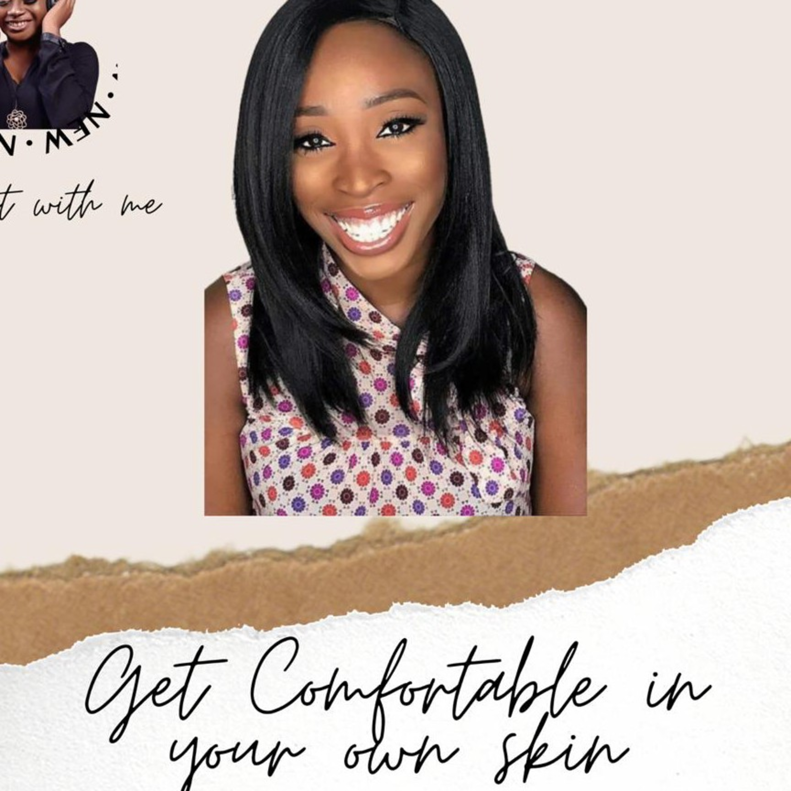 Get comfortable in your own skin by Doris Komla