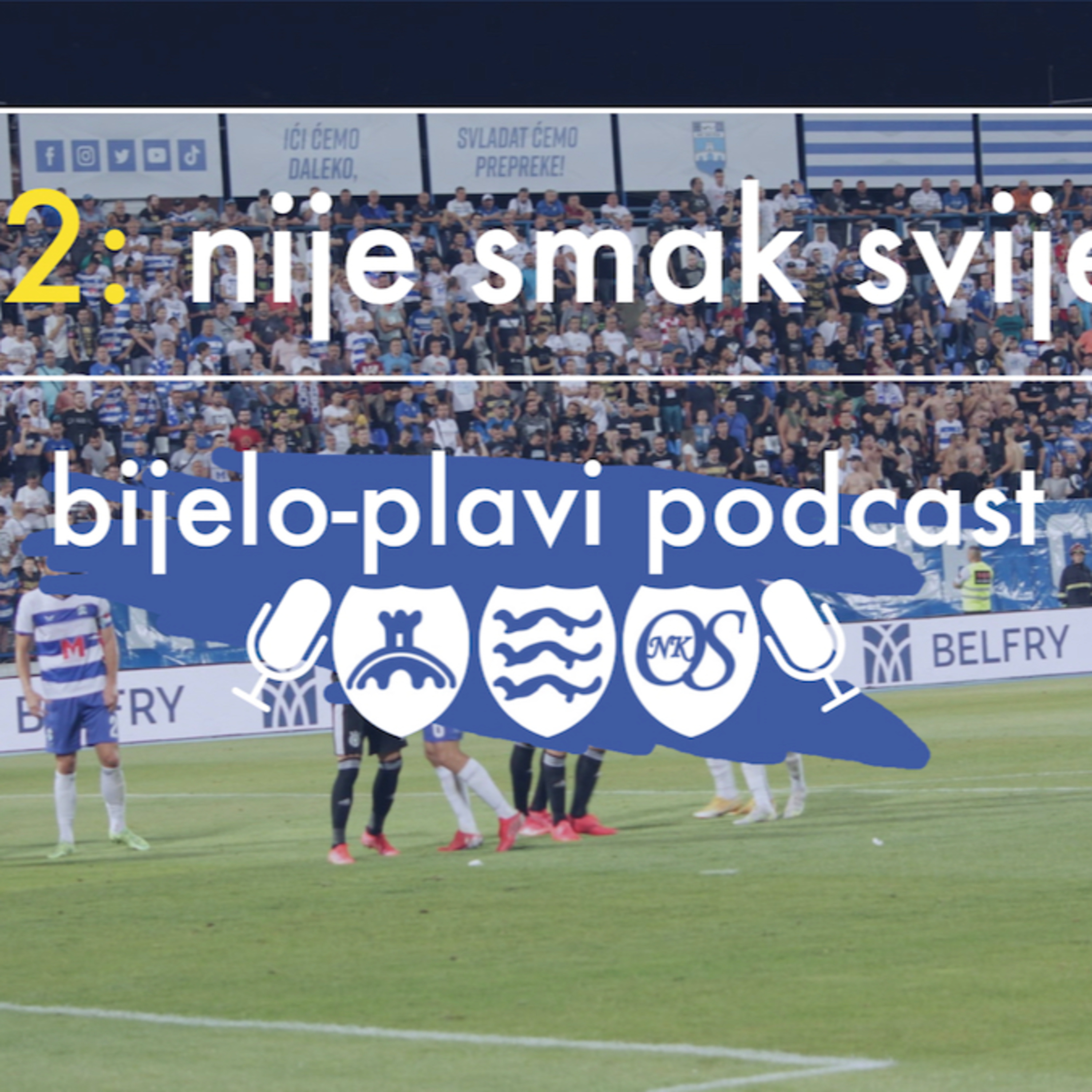 Bijelo plavi podcast - NK Osijek