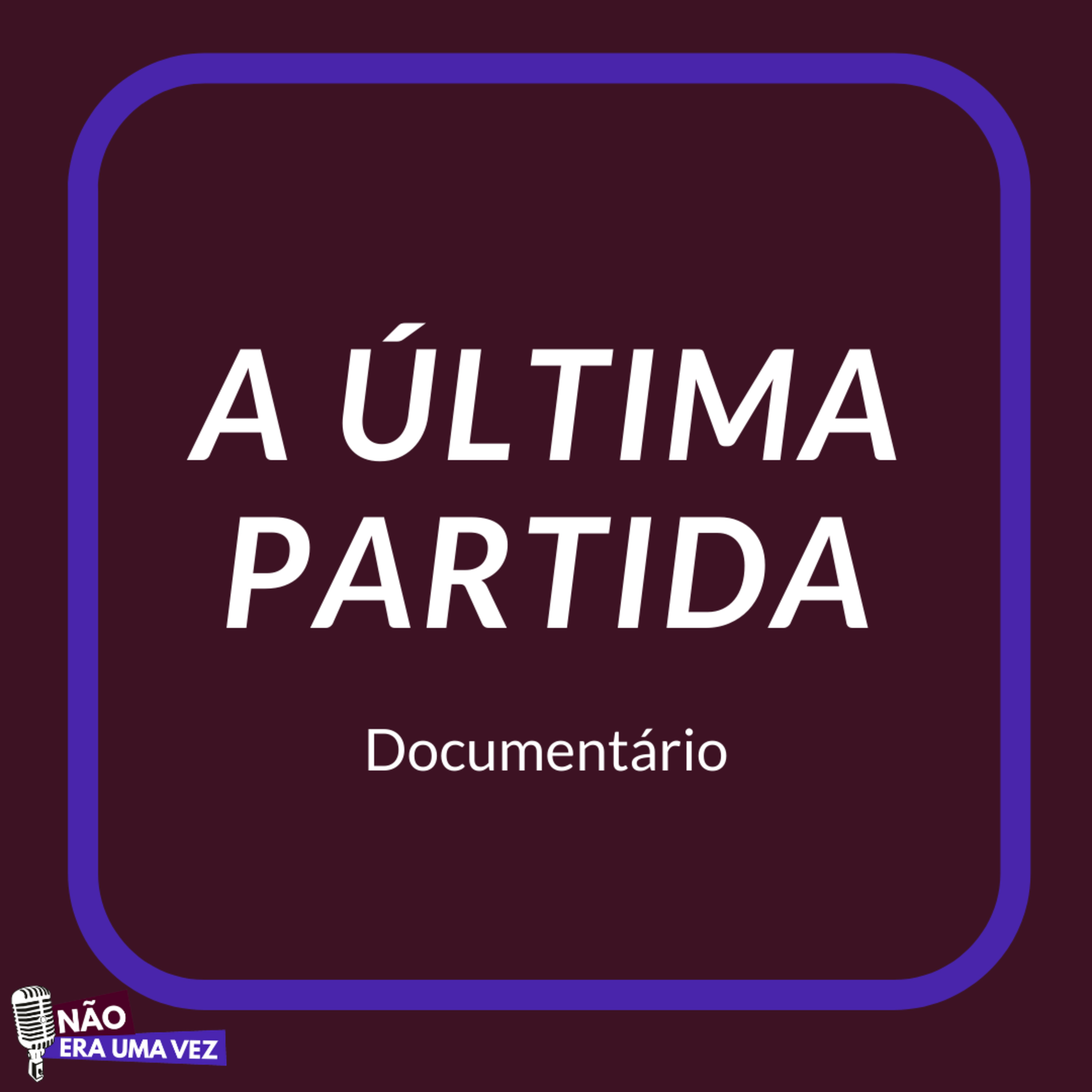 Não Era Uma Vez