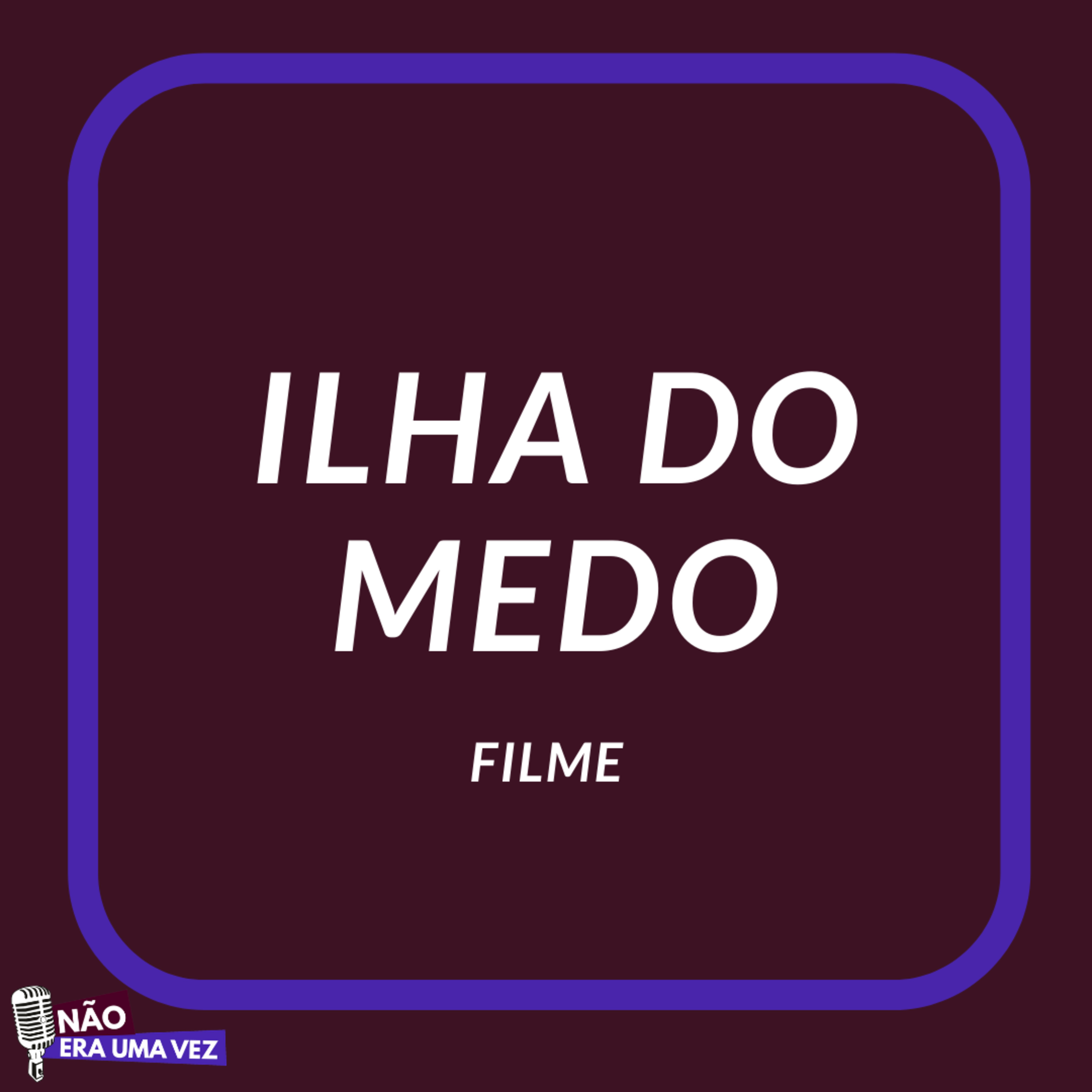 Não Era Uma Vez