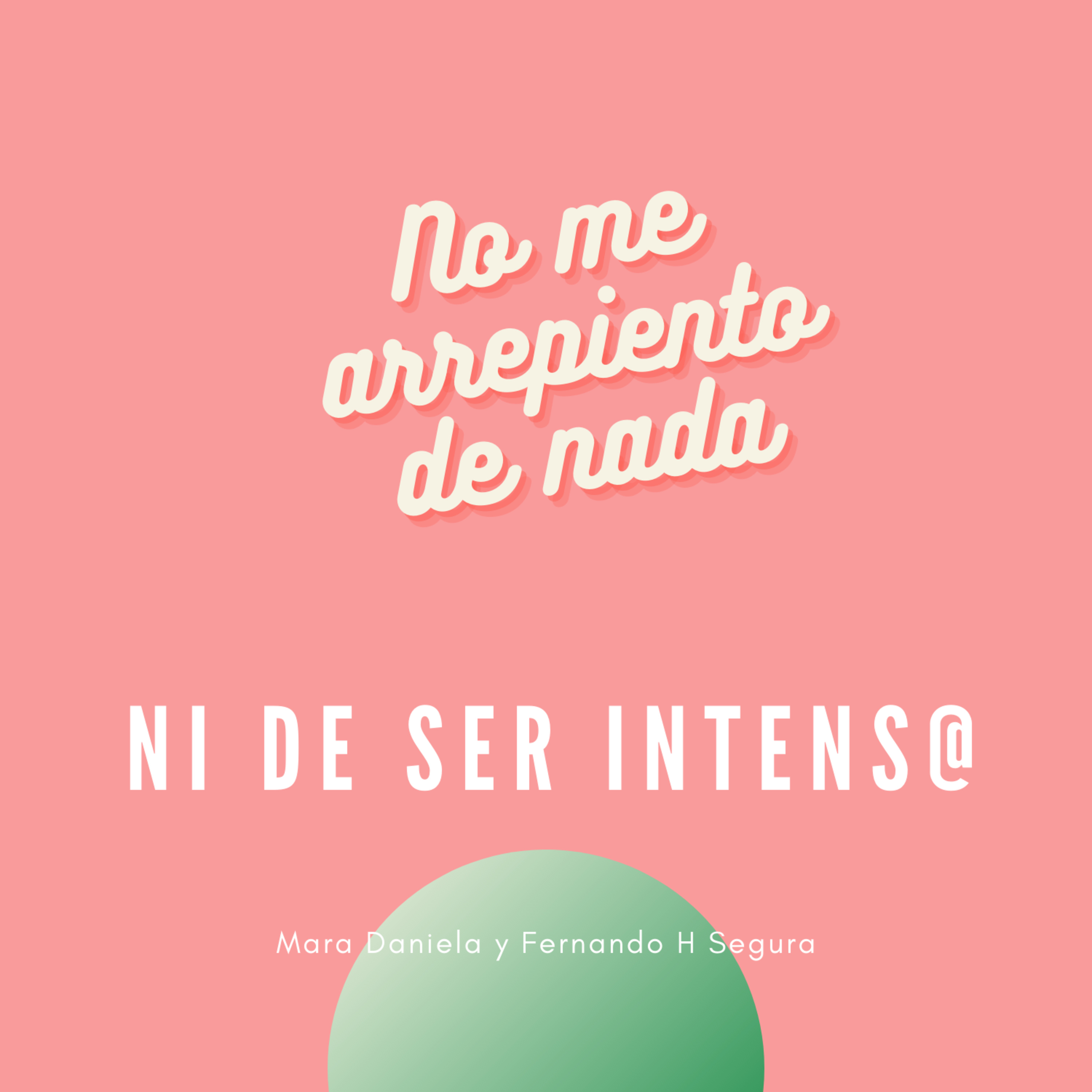 No me arrepiento de nada