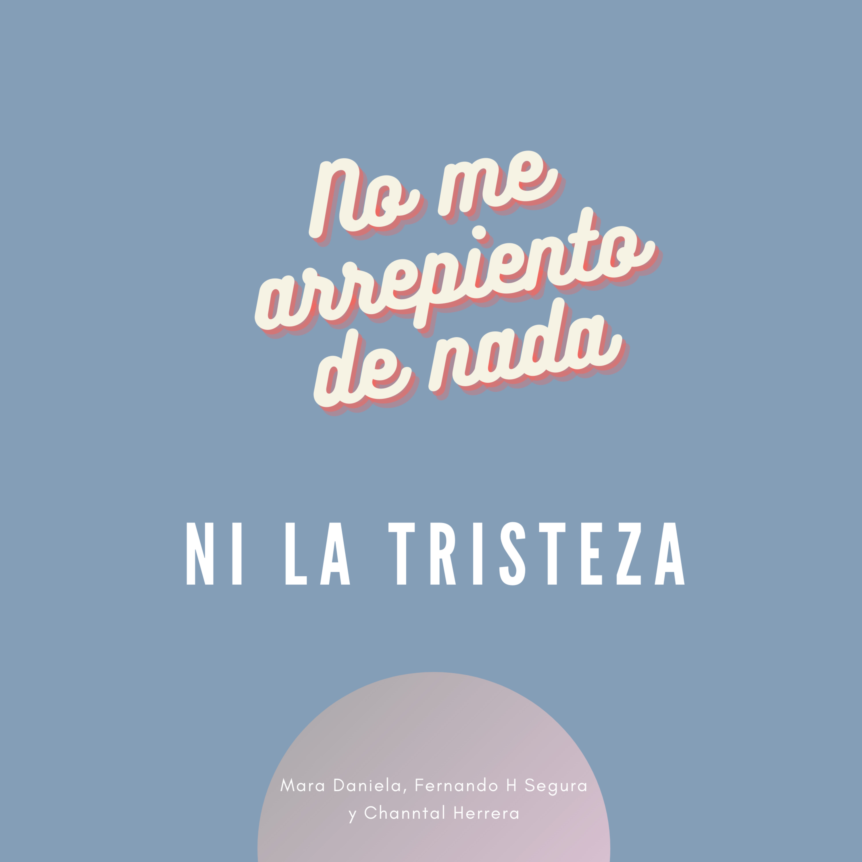 No me arrepiento de nada