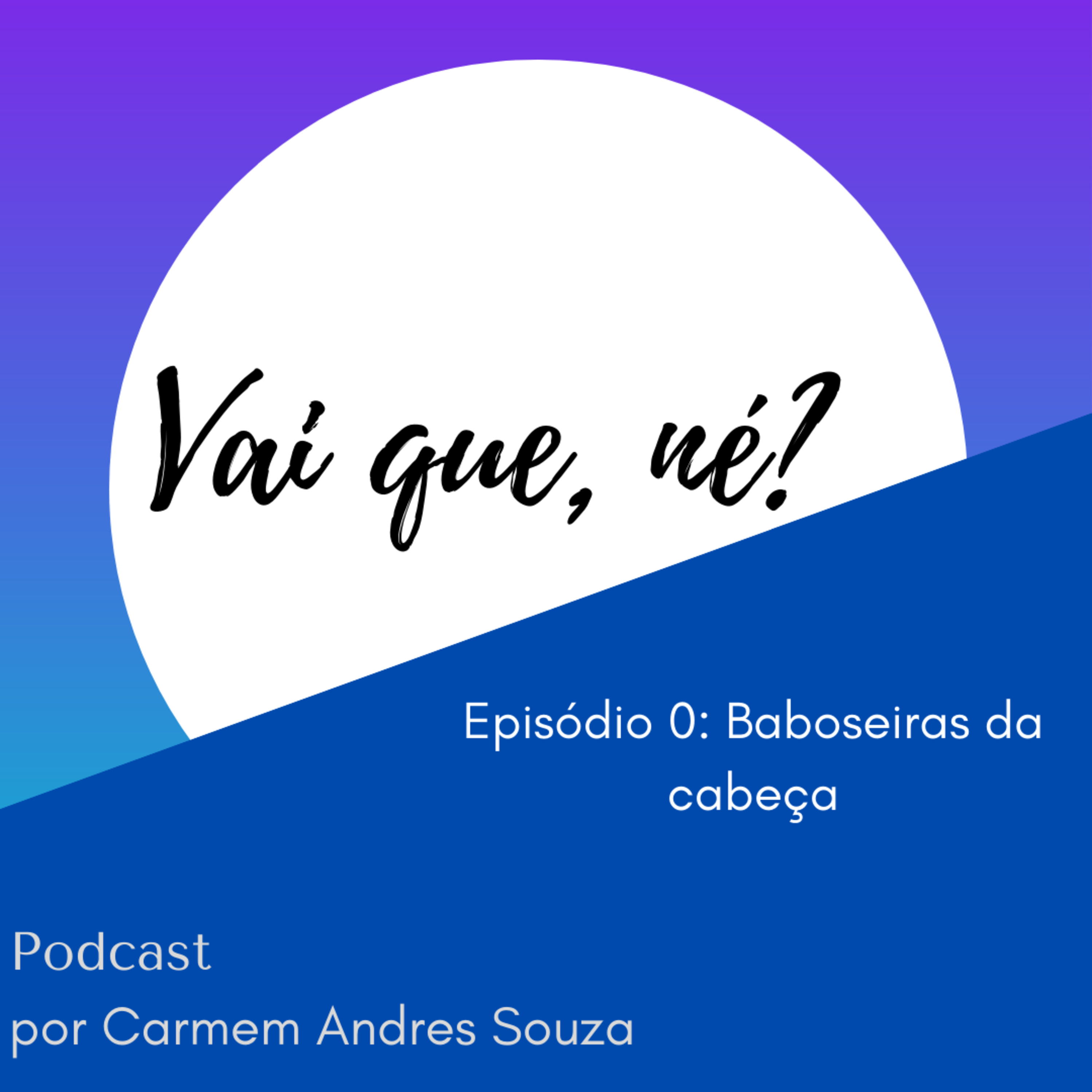 Vai que, né?- apresentação episode artwork