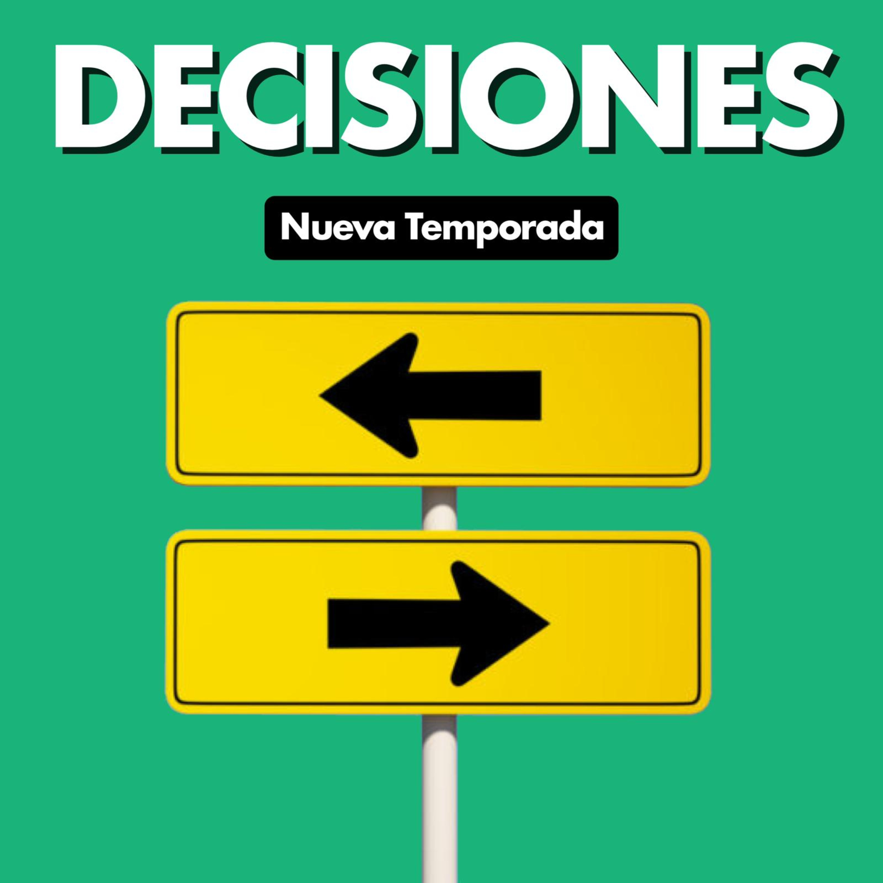 S2 Ep #1- Deciciones episode artwork
