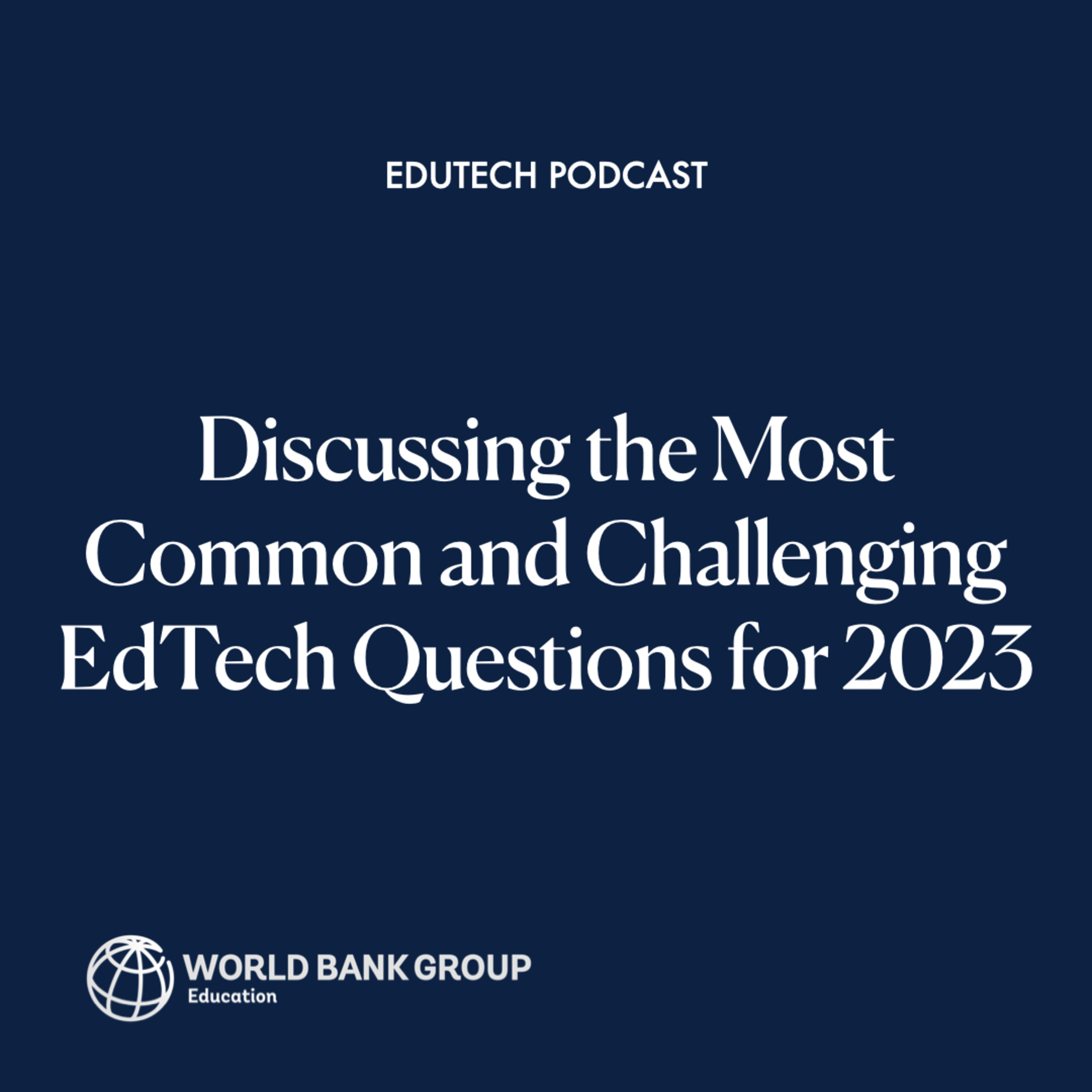 Discussing the Most Common and Challenging EdTech Questions for 2023