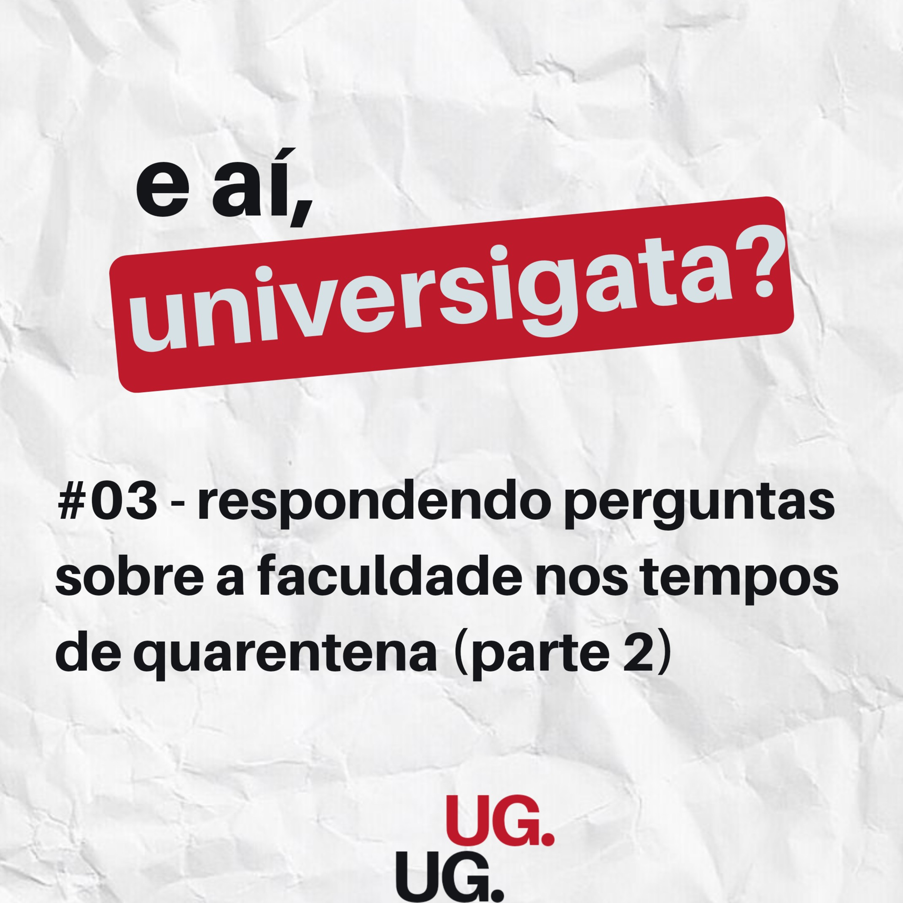 #03 - respondendo perguntas sobre a faculdade nos tempos de quarentena (parte 2) episode artwork