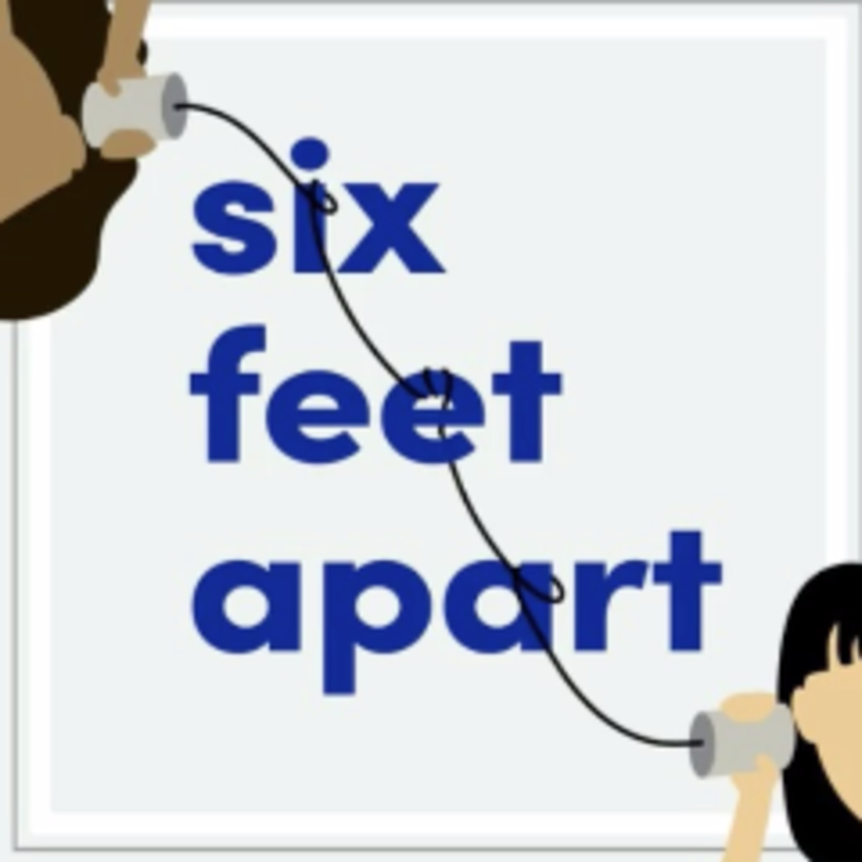 Six Feet Apart