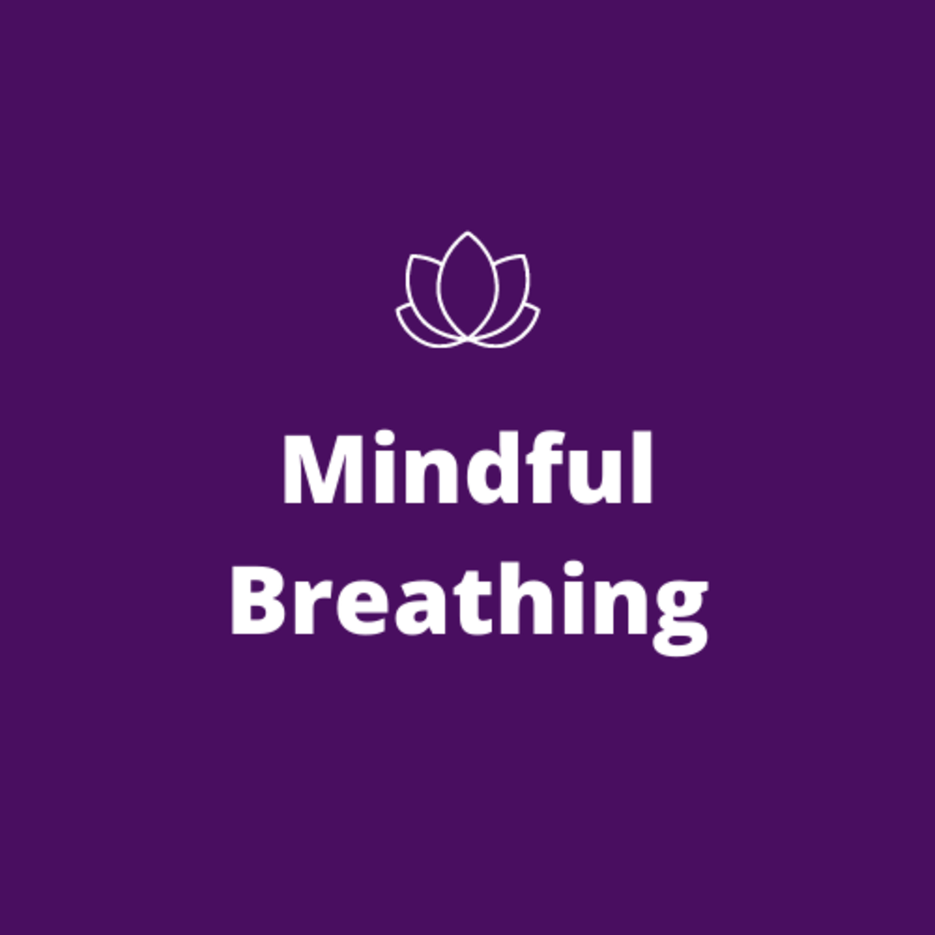 Natural Health Focus: Mindful Breathing Exercise