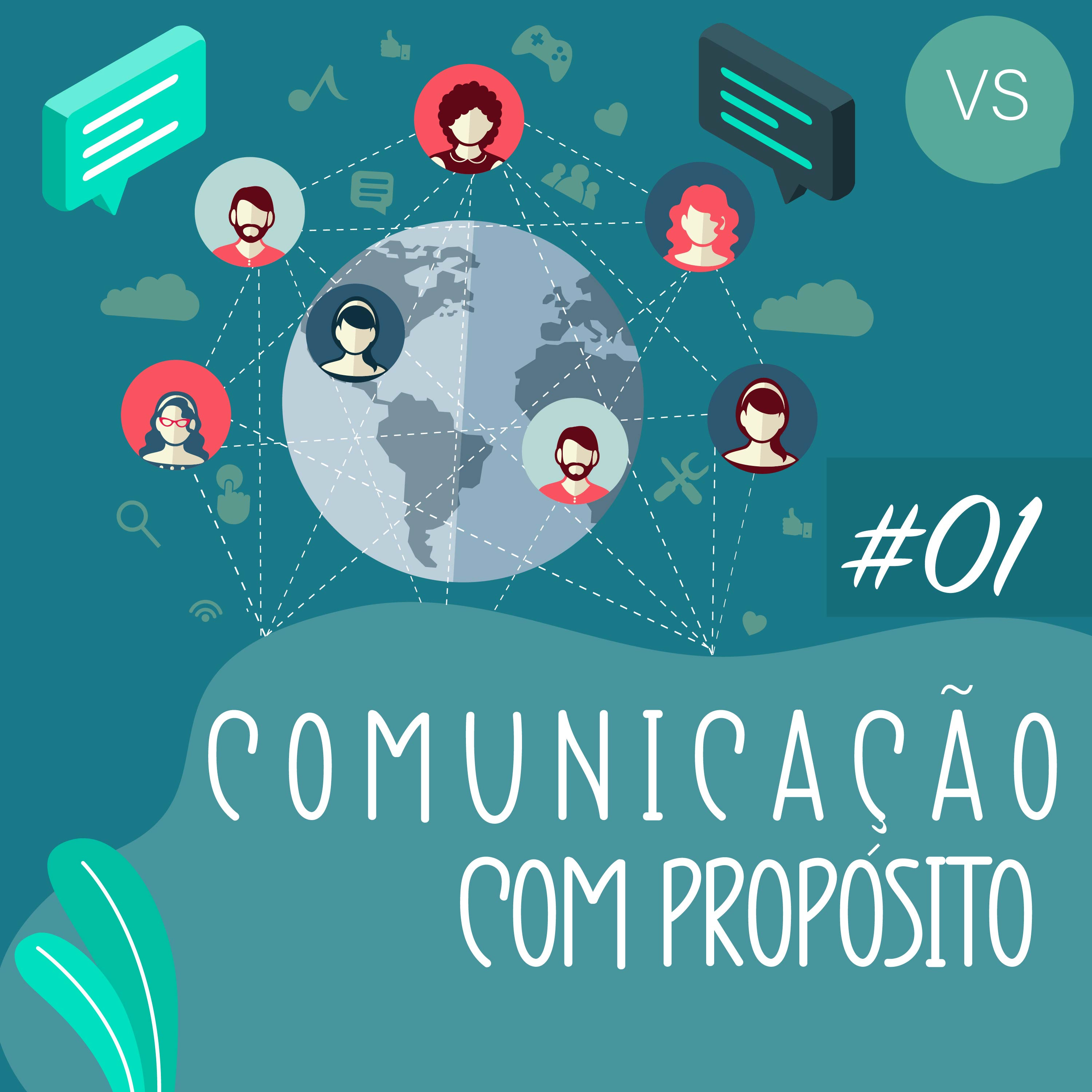 Comunicação com Propósito | #01 | O que é Comunicação com Propósito? episode artwork