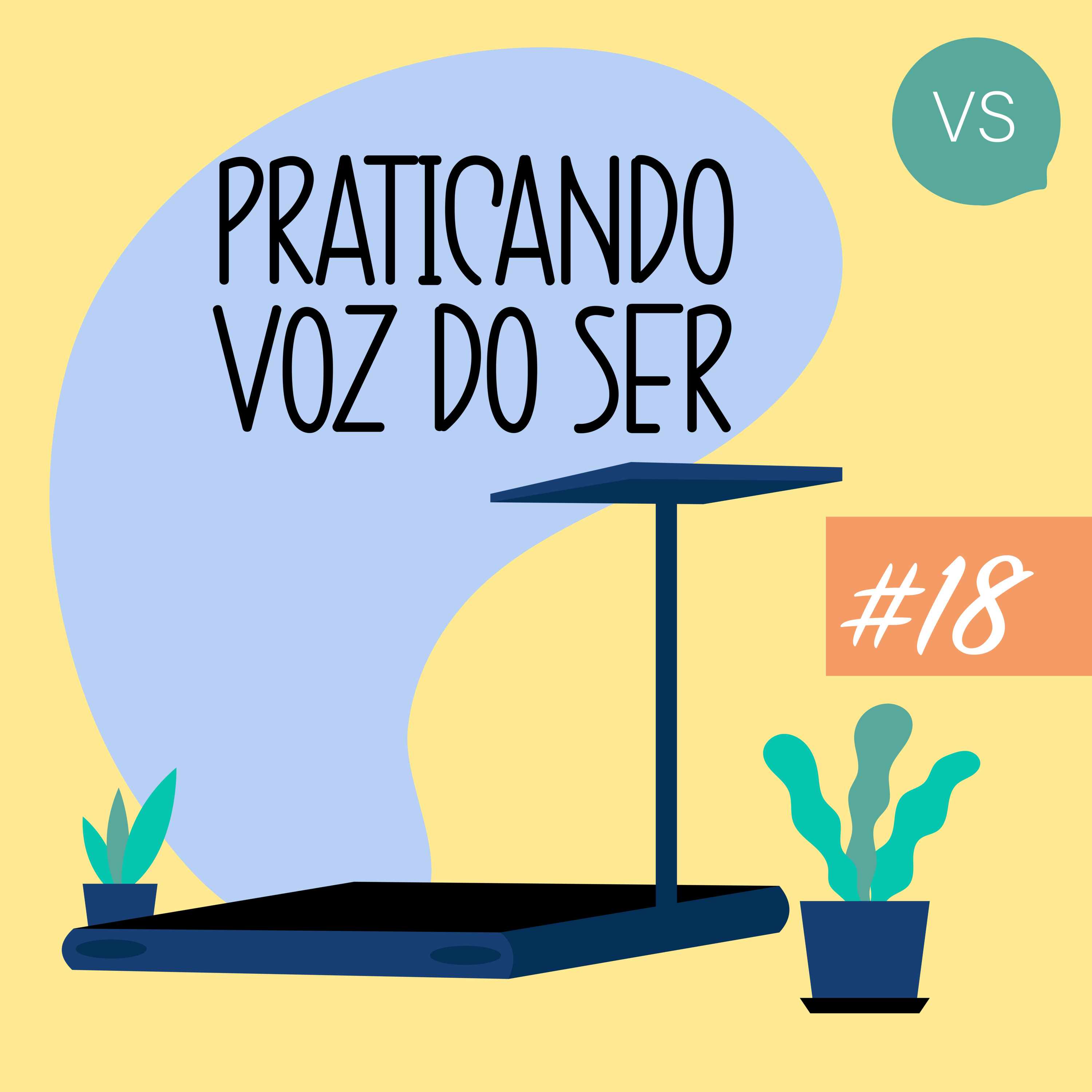 Praticando Voz do Ser | #18 | Hoje eu vou olhar para fora. episode artwork