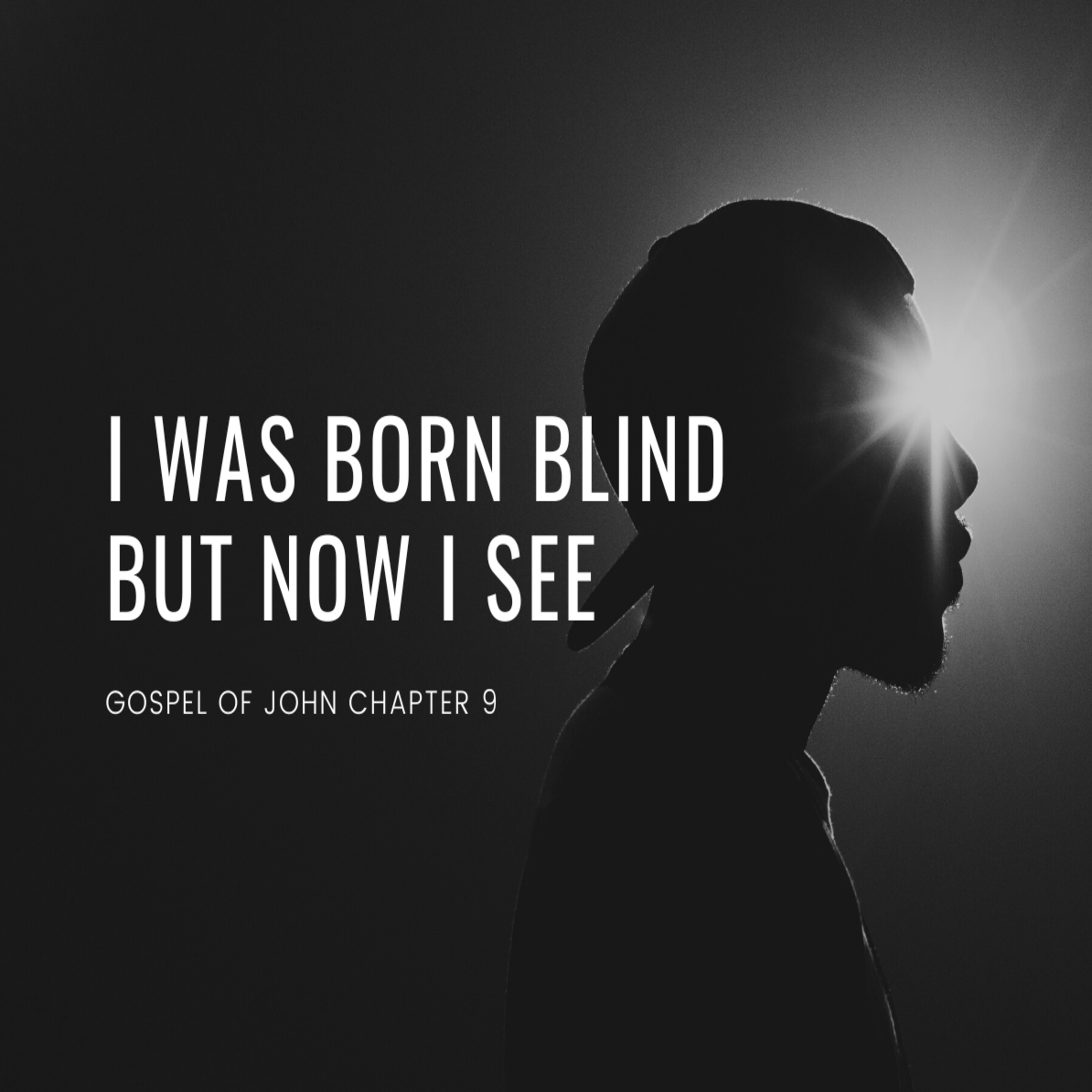 Jn 9, I was born blind, but now I see episode artwork