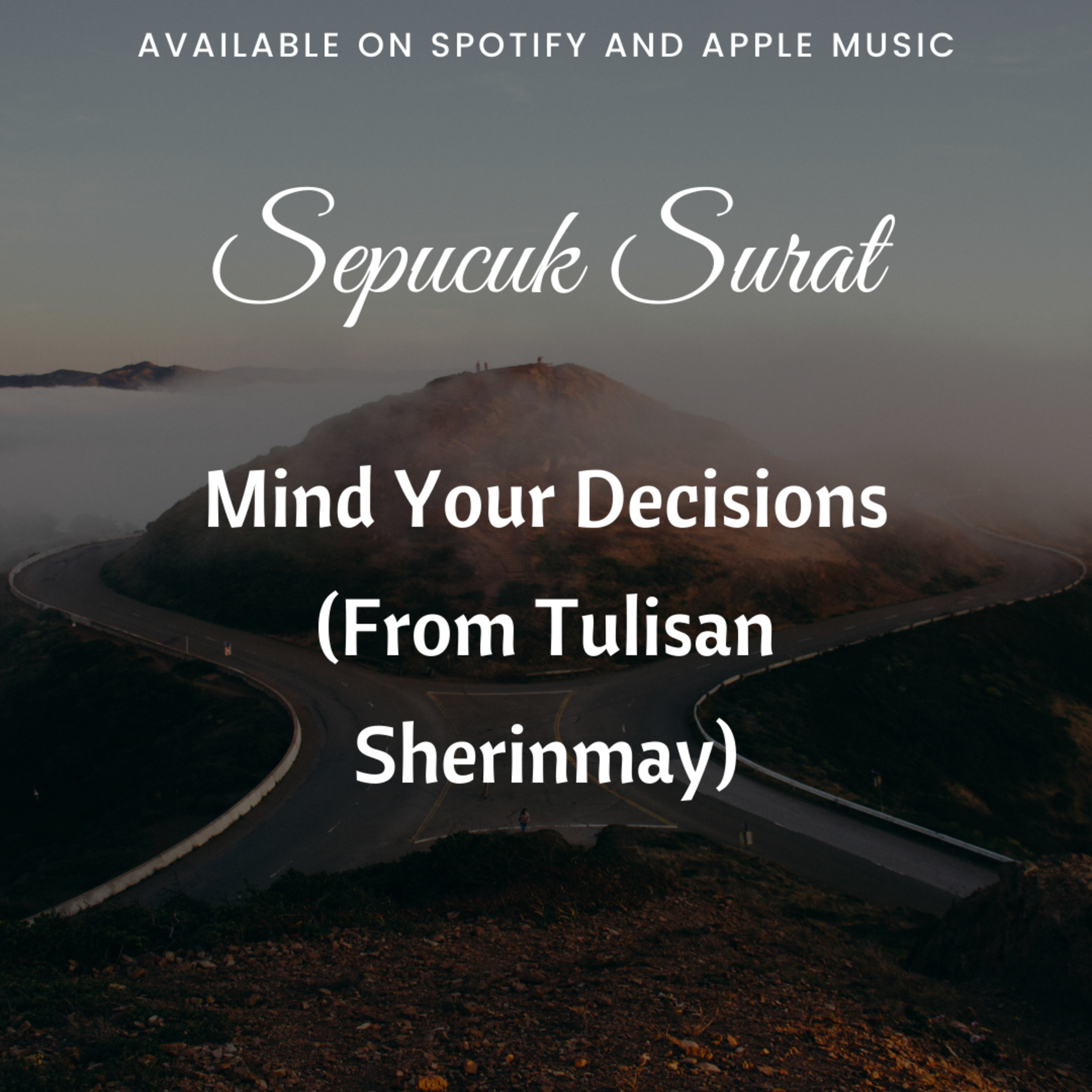 #5 Sepucuk Surat - Mind Your Decisions (From Tulisan Sherinmay)