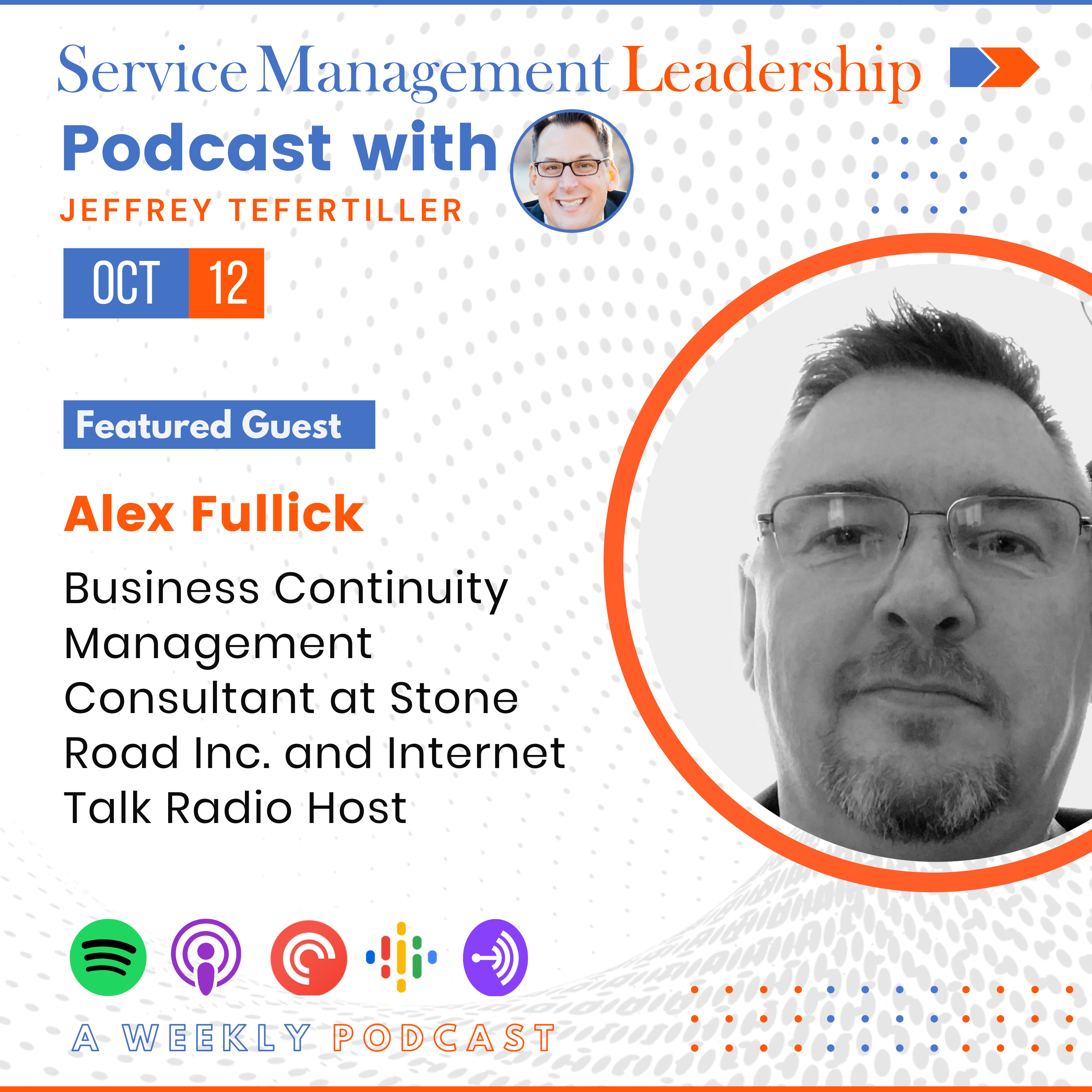 Alex Fullick Joins the Service Management Leadership Podcast with Jeffrey Tefertiller  episode artwork