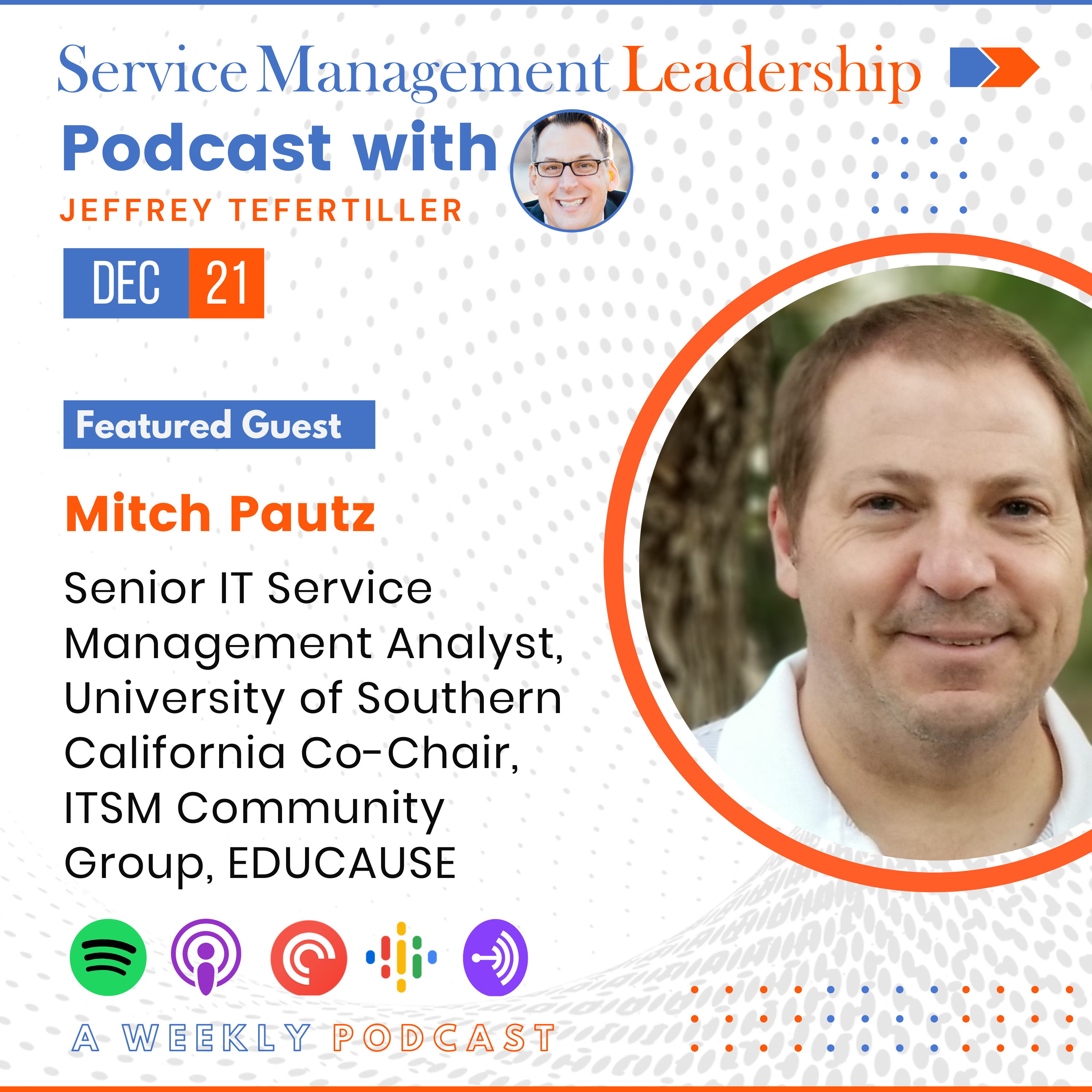 Mitch Pautz joins Jeffrey Tefertiller as the next guest on the Service Management Leadership Podcast  episode artwork