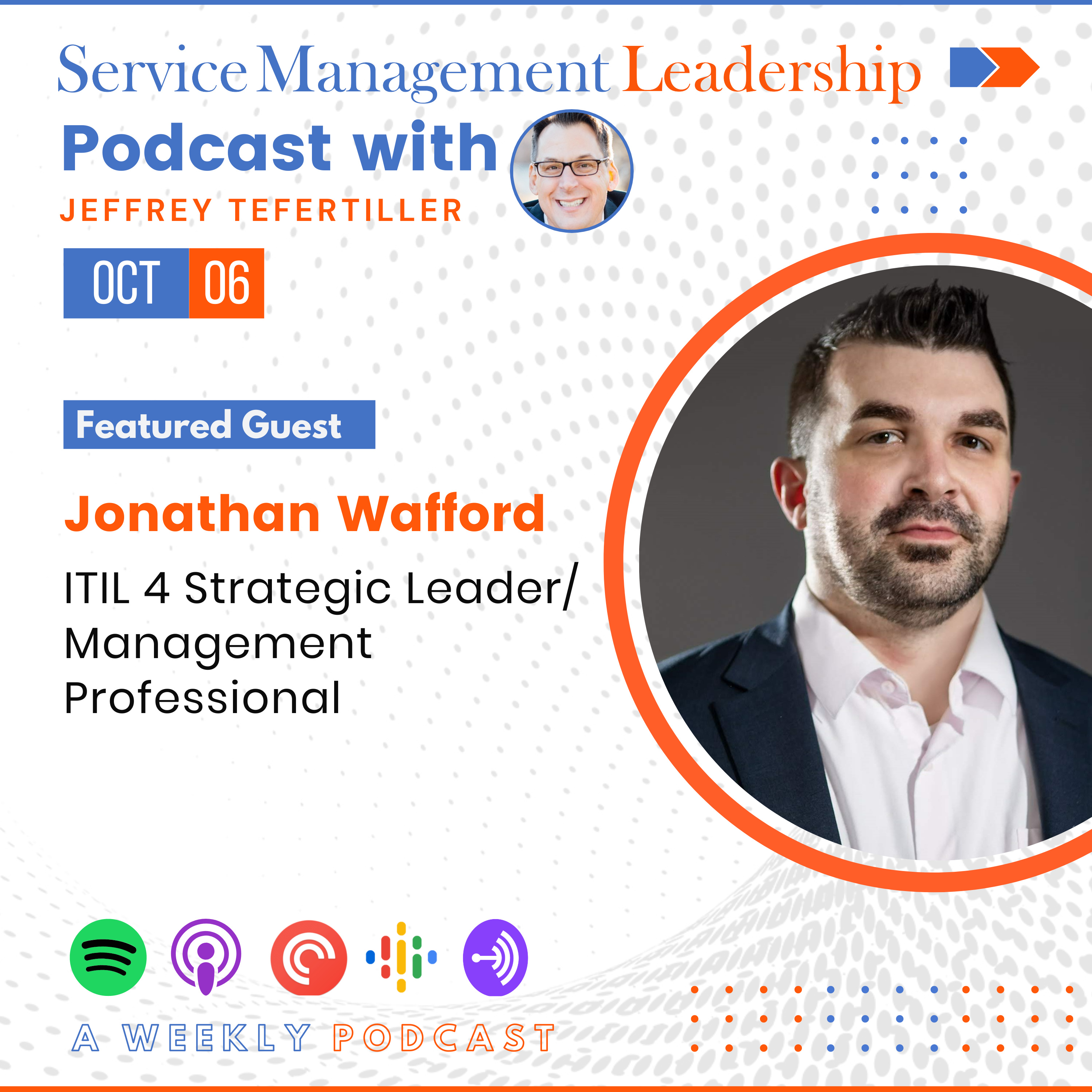 Jonathan Wafford Joins the Service Management Leadership Podcast with Jeffrey Tefertiller  episode artwork