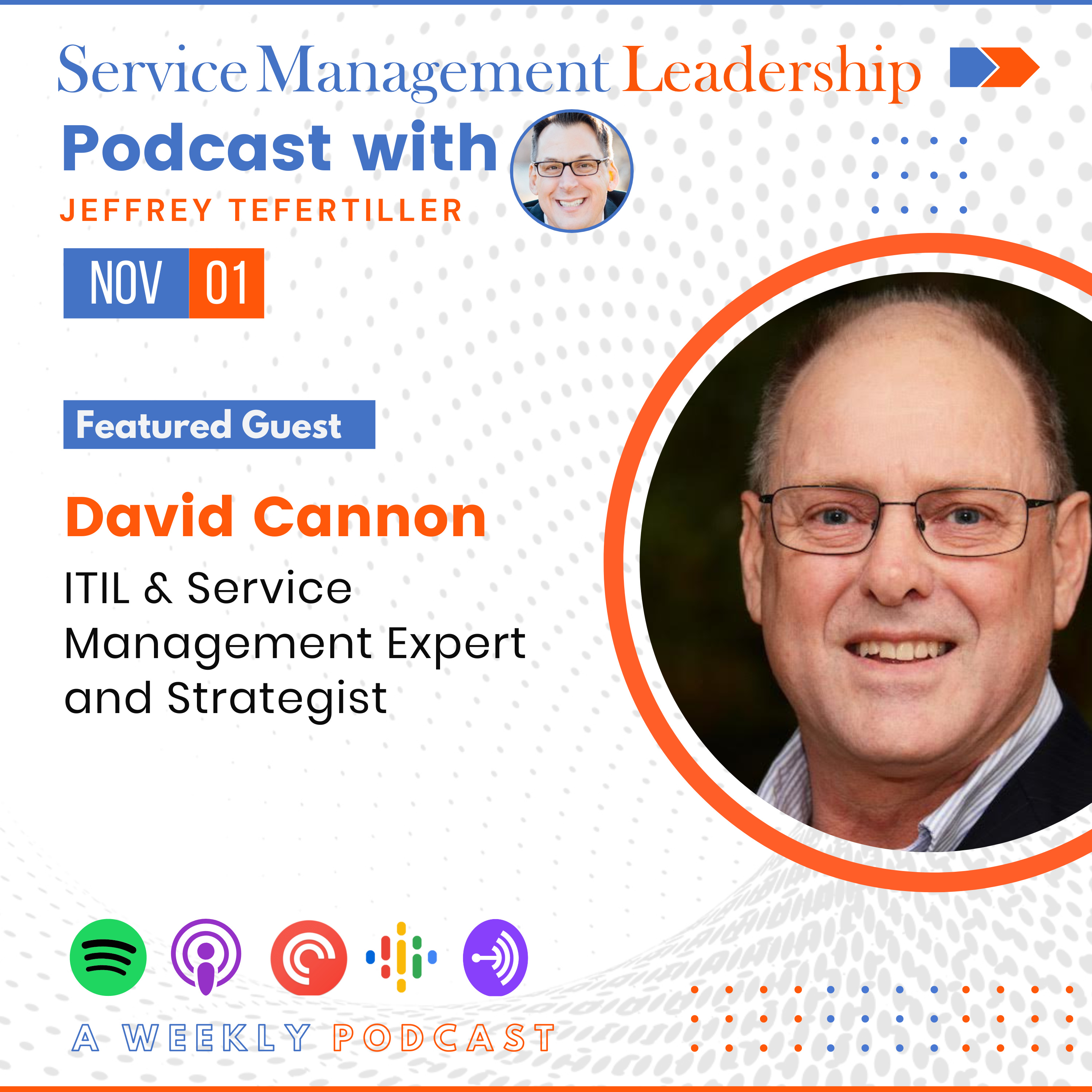 David Cannon Joins the Service Management Leadership Podcast with Jeffrey Tefertiller  episode artwork