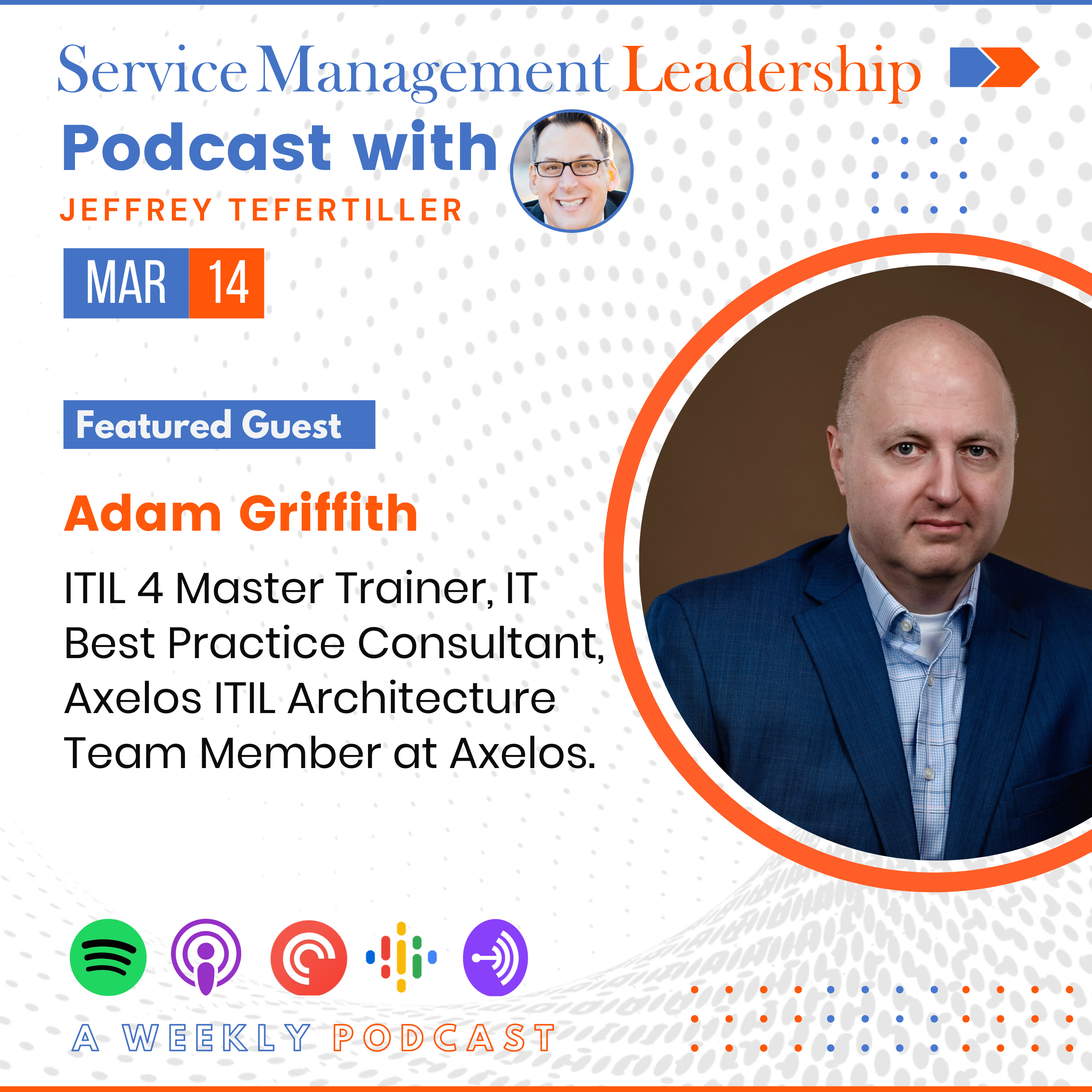 Adam Griffith joins Service Management Leadership Podcast with Jeffrey Tefertiller  episode artwork