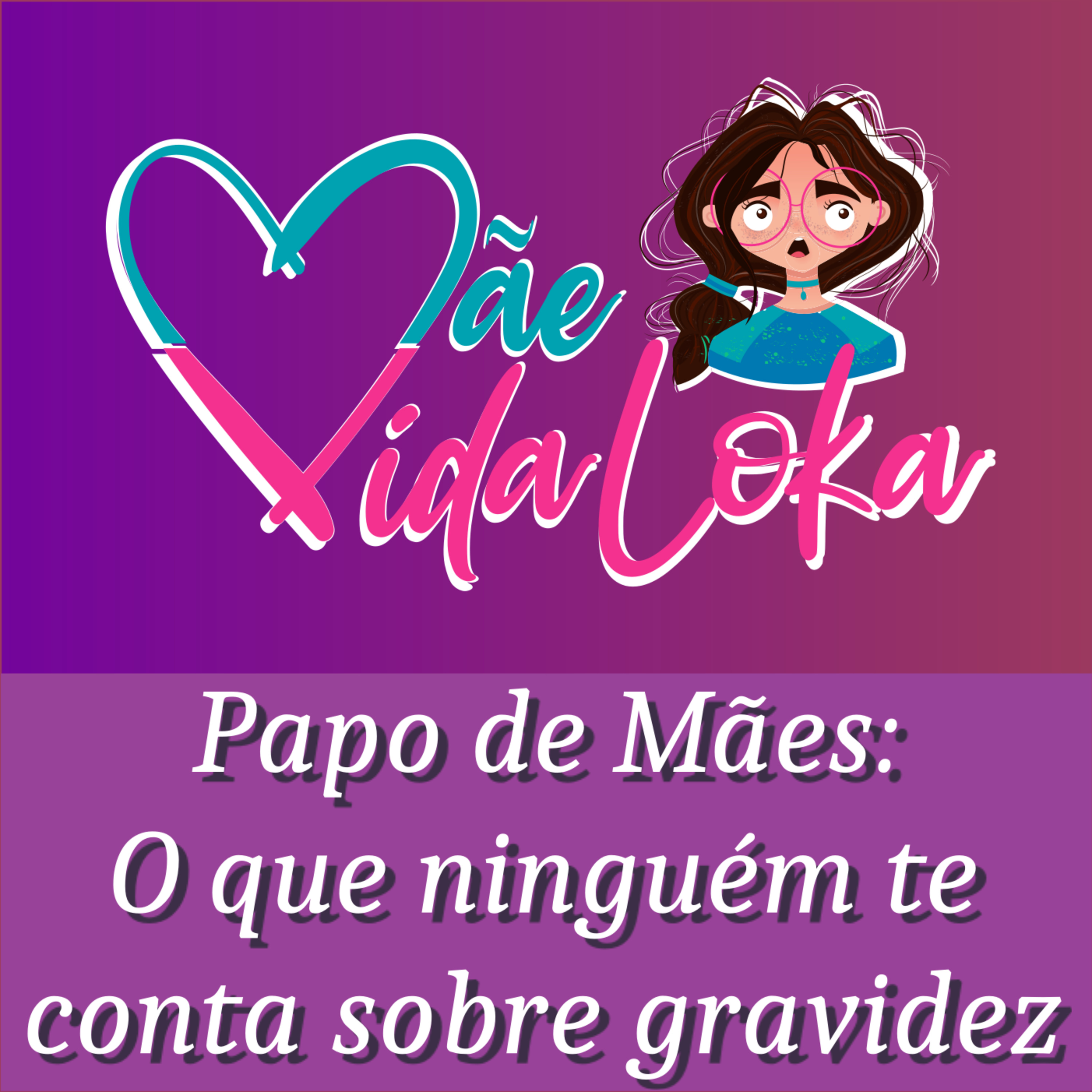Mãe Vida Loka