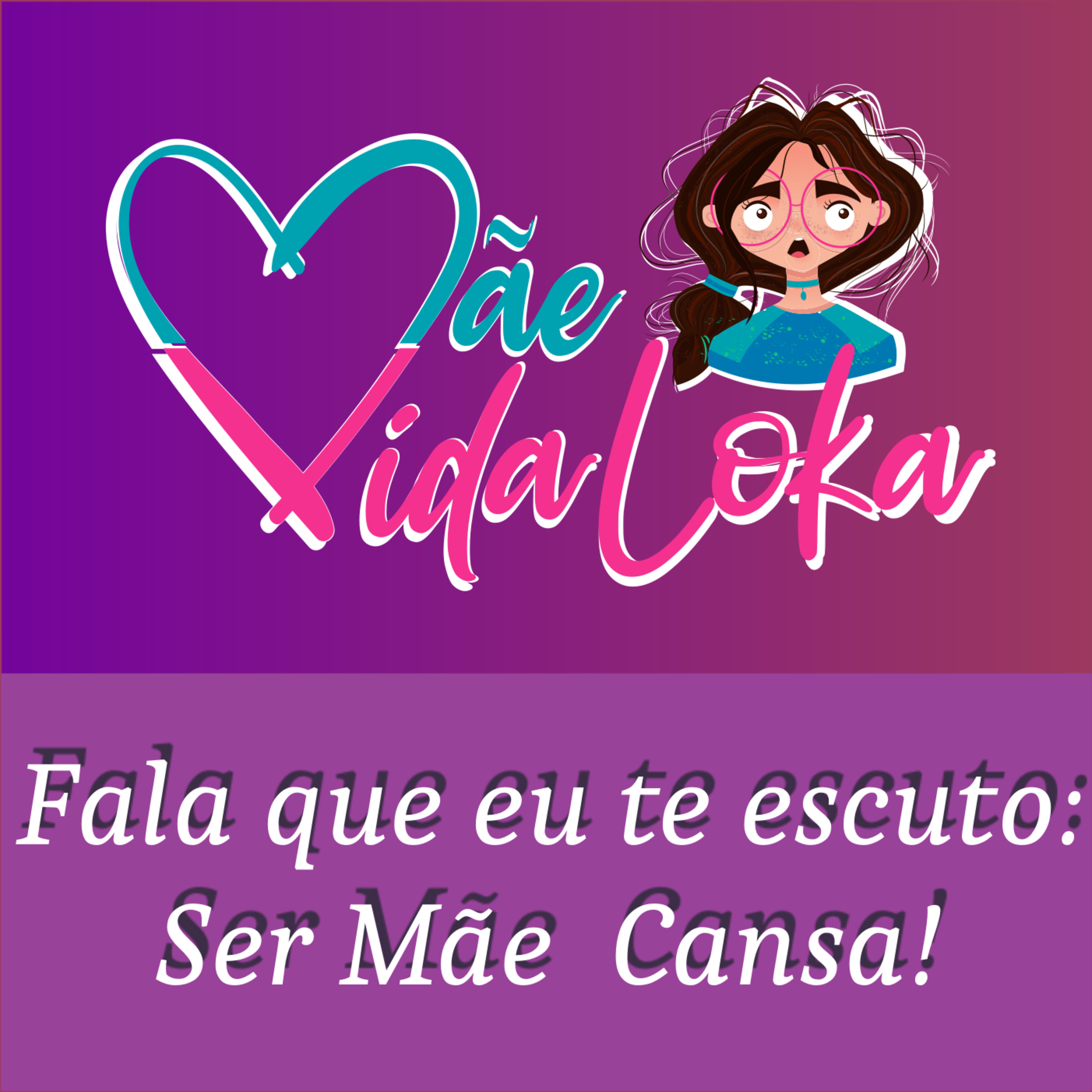 Mãe Vida Loka