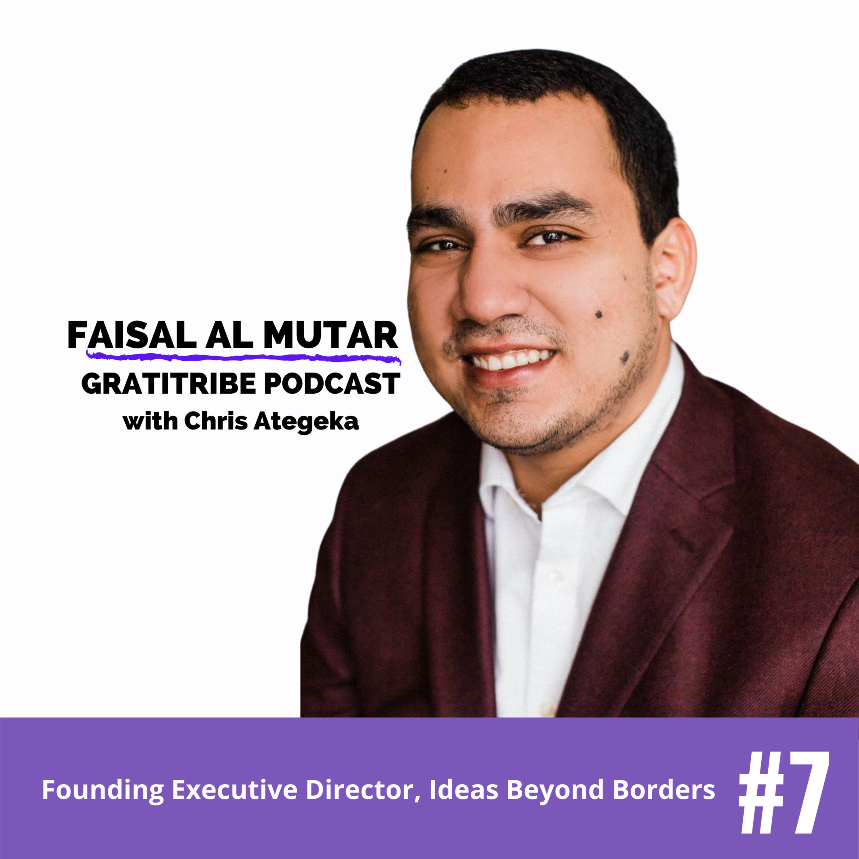 #7 Faisal Al Mutar: From Iraqi Refugee to the American Dream. We also talked about, the Good, the Bad and the Ugly of War- & what its like to grow up in that intense environment